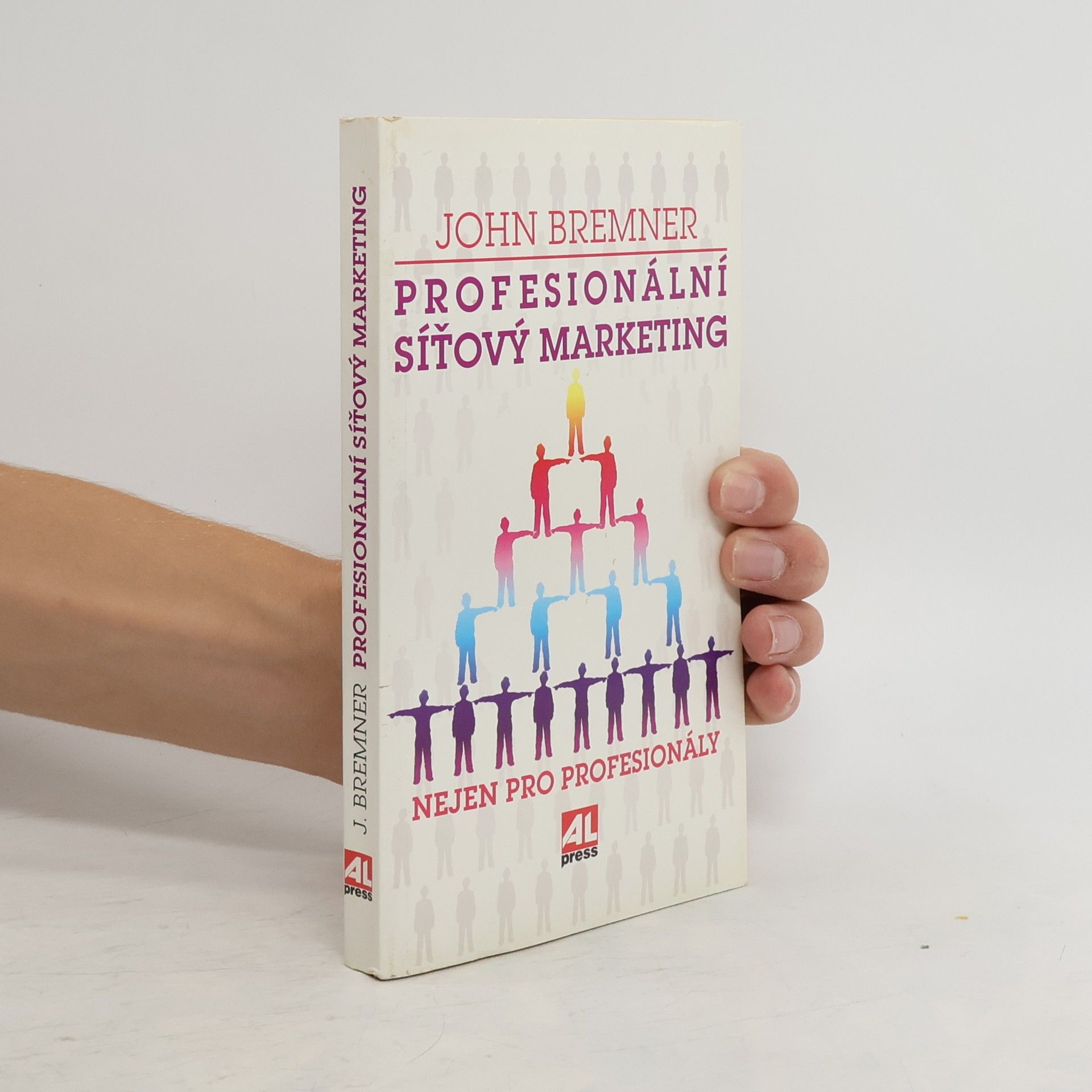 John Bremner Profesionální síťový marketing : nejen pro profesionály