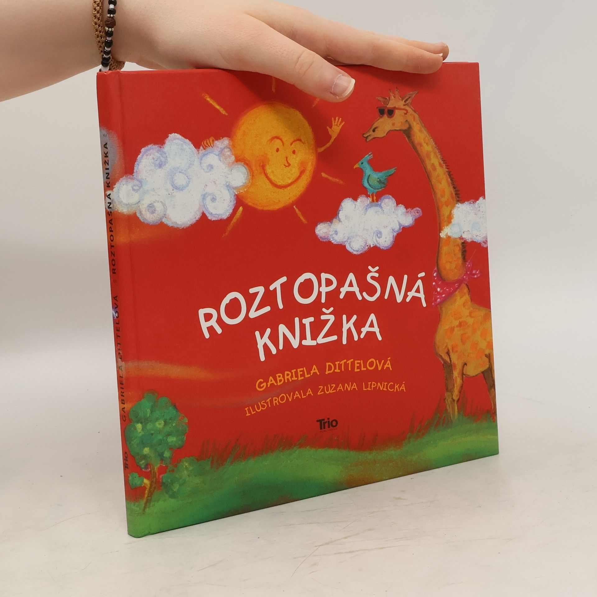 Gabriela Dittel Roztopašná knižka