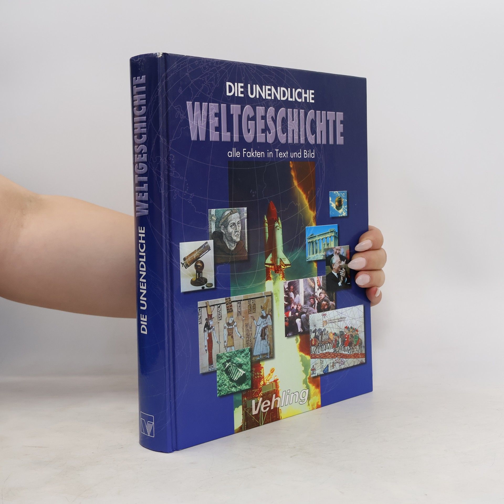 Autores varios Die Unendliche Weltgeschichte