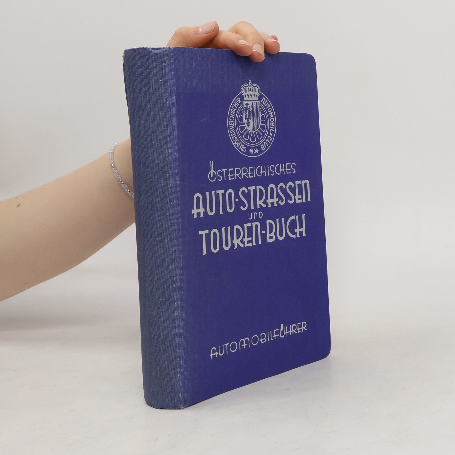 Friedrich Thanner Österreichisches Auto-Strassen- und Touren-Buch