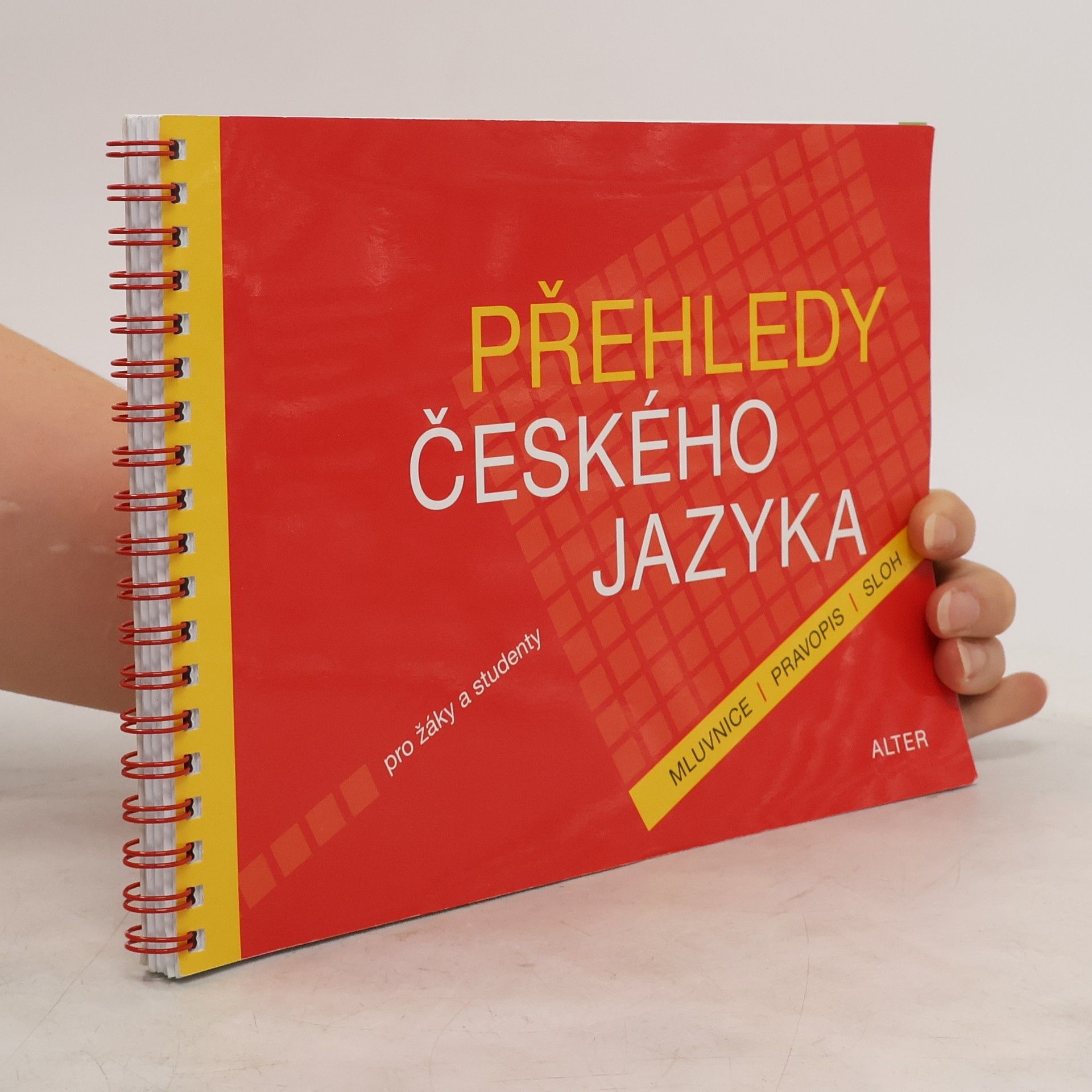 Lenka Bradáčová Přehledy českého jazyka pro žáky a studenty : mluvnice, pravopis, sloh