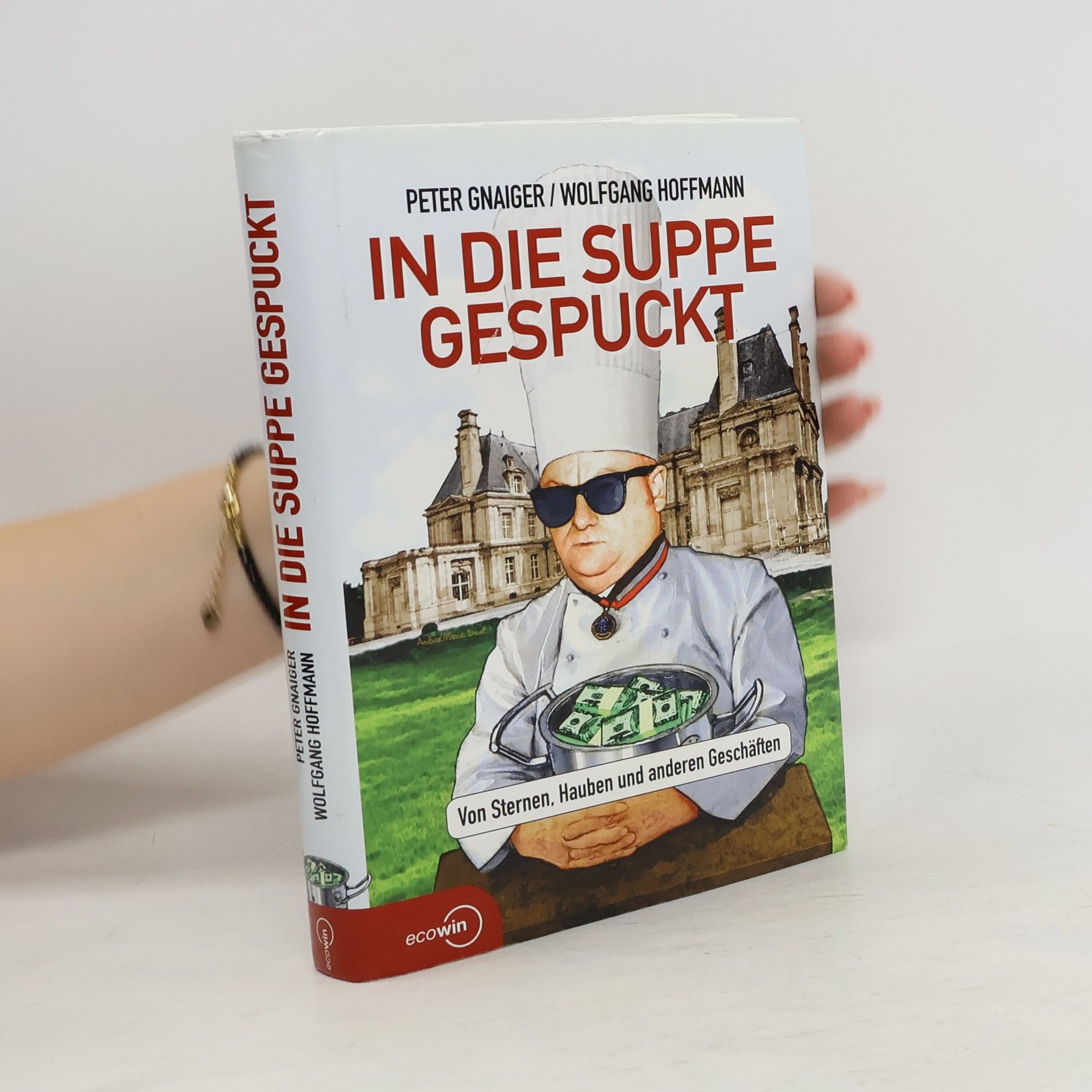 Peter Gnaiger In die Suppe gespuckt