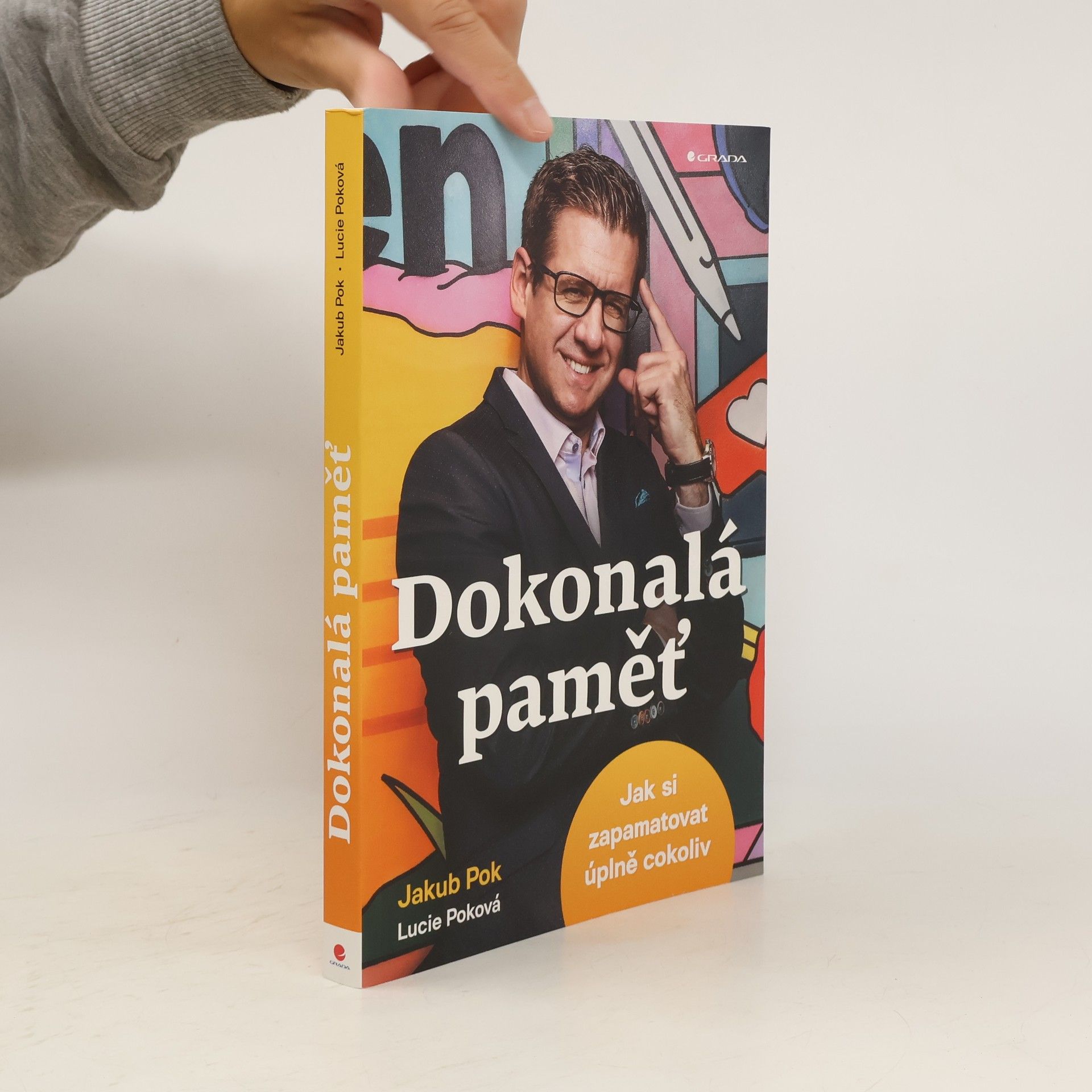 Jakub Pok Dokonalá paměť : jak si zapamatovat úplně cokoliv
