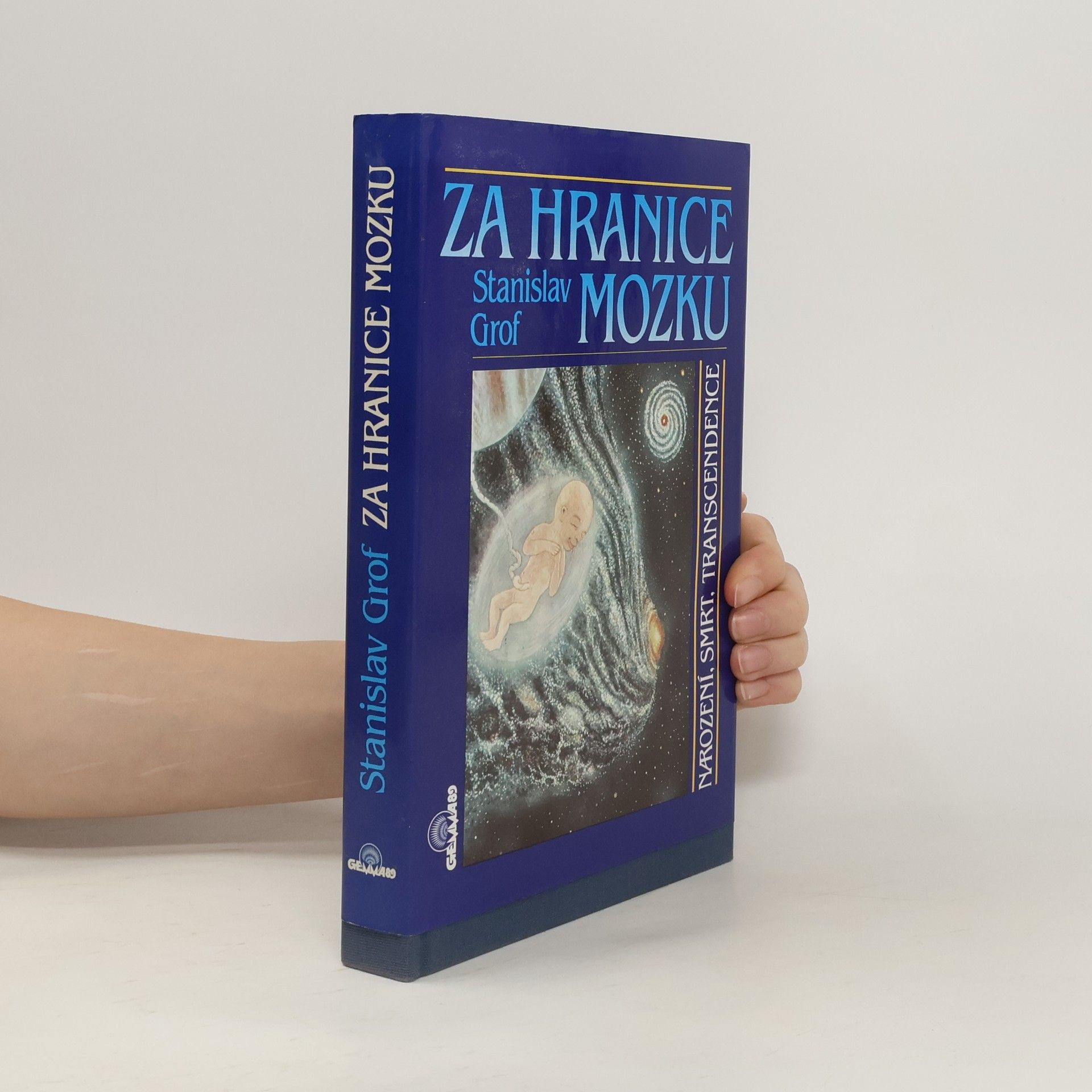 Stanislav Grof Za hranice mozku. Narození, smrt, transcendence
