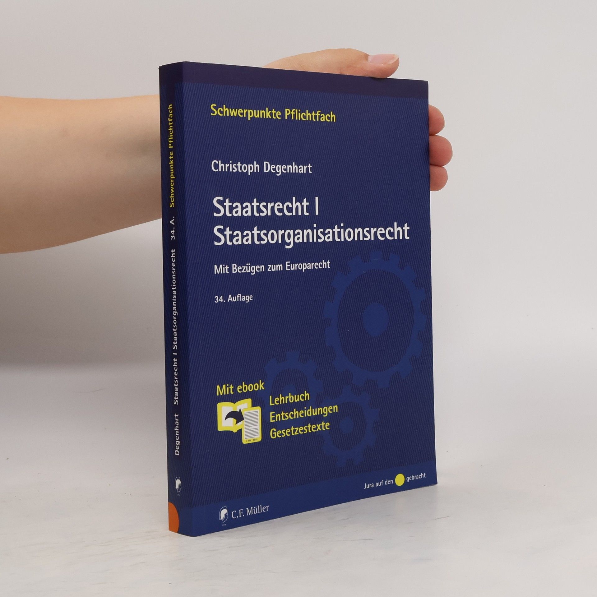 Christoph Degenhart Staatsrecht I - Staatsorganisationsrecht