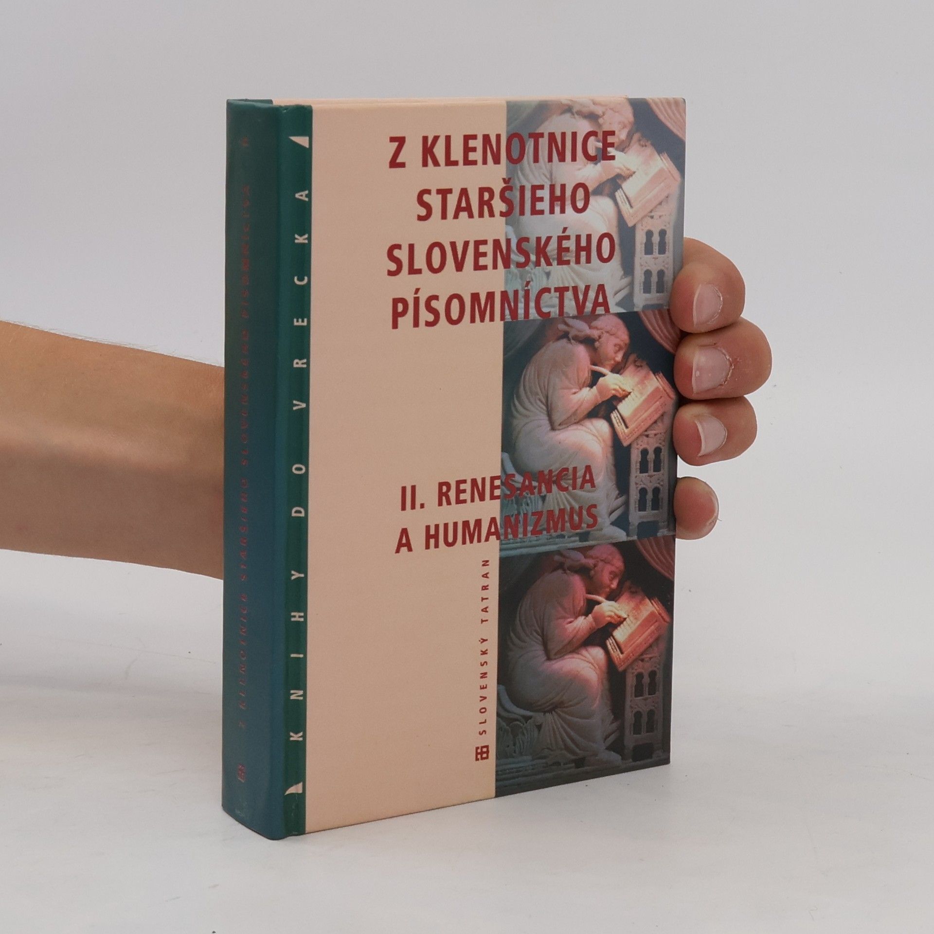 Jozef Minárik Z klenotnice staršieho slovenského písomníctva II. Renesancia a humanizmus