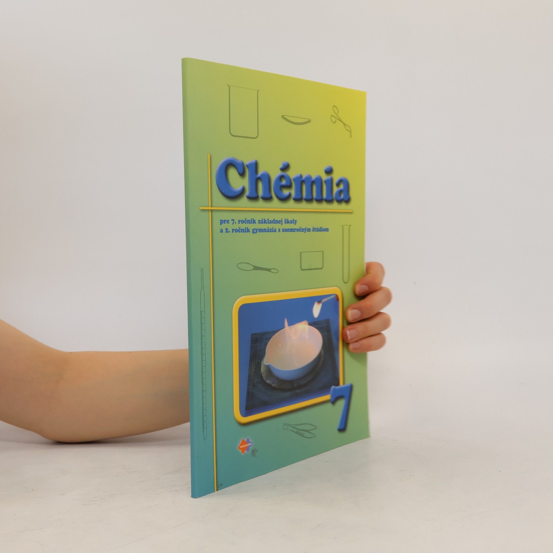 Collectif d'auteurs Chémia pre 7. ročník ZŠ a 2. ročník gymnázia s osemročným štúdiom