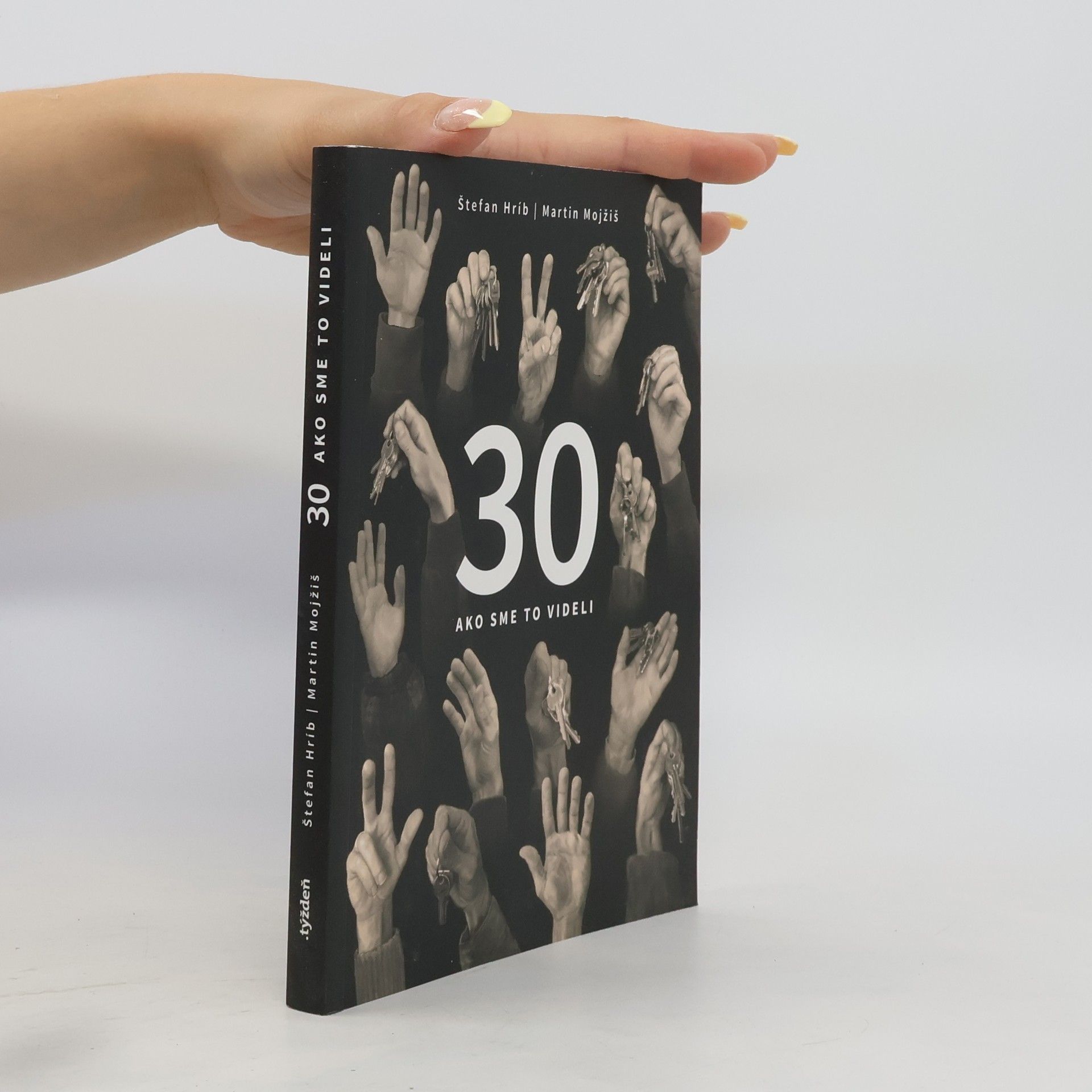 30 – ako sme to videli