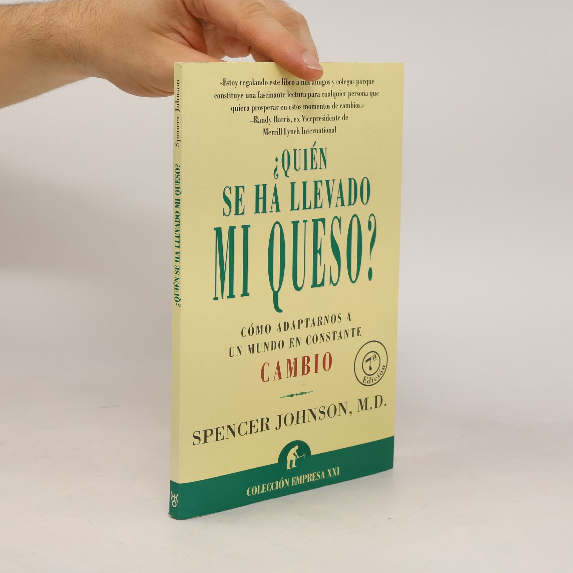 Spencer Johnson ¿Quién se ha llevado mi queso?