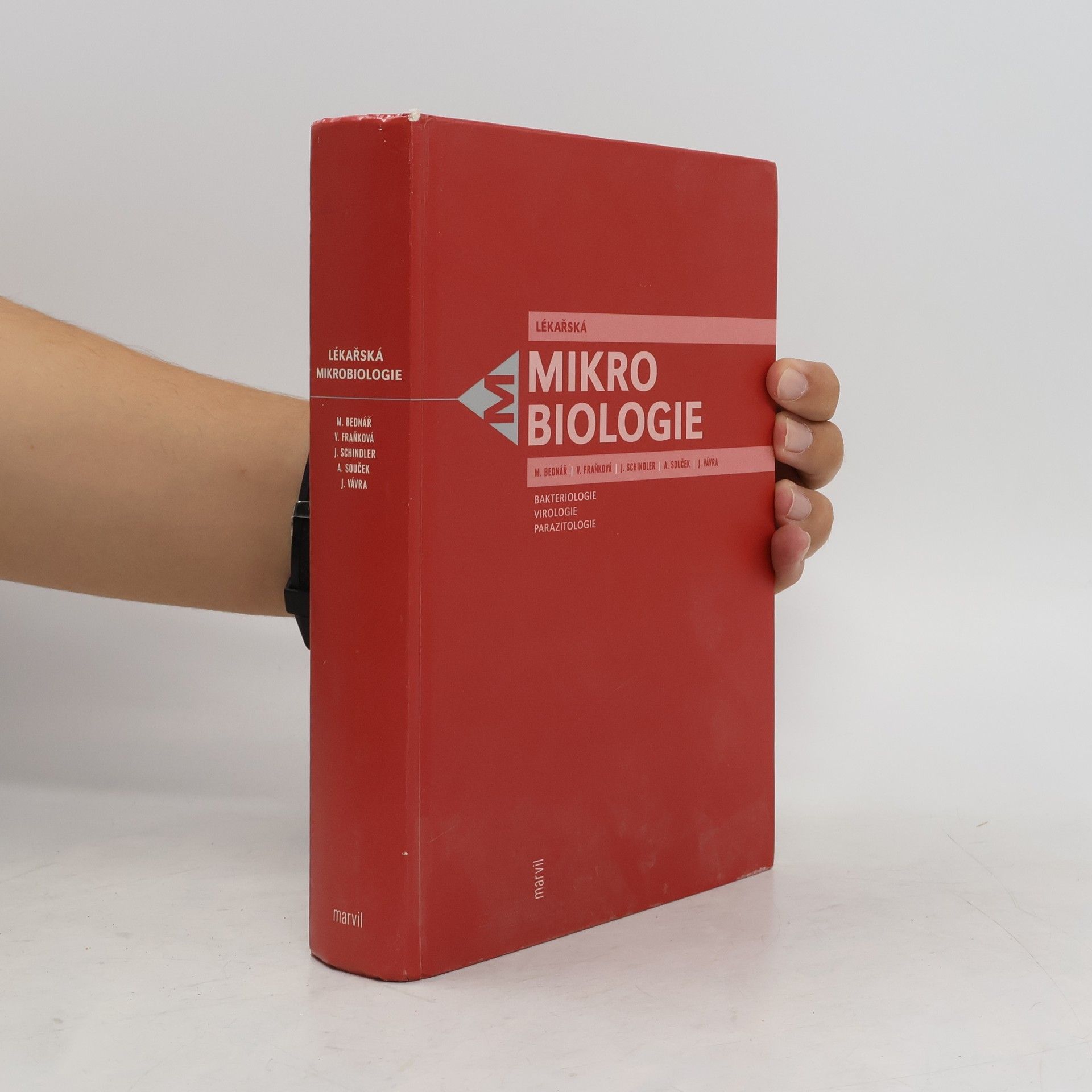 Jiří Schindler Lékařská mikrobiologie. Bakteriologie, virologie, parazitologie