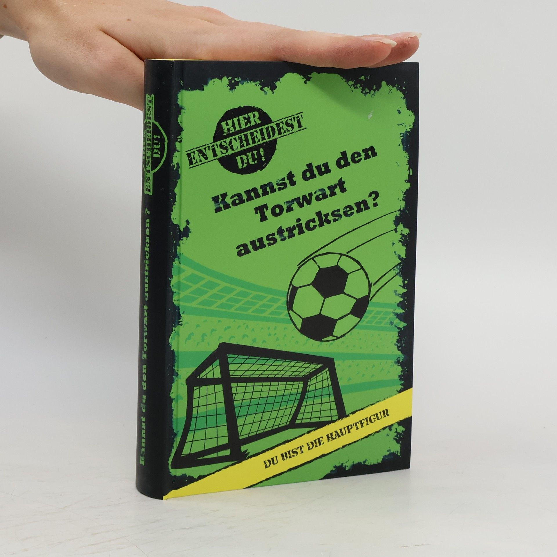 Autorenkollektiv Kannst du den Torwart austricksen?