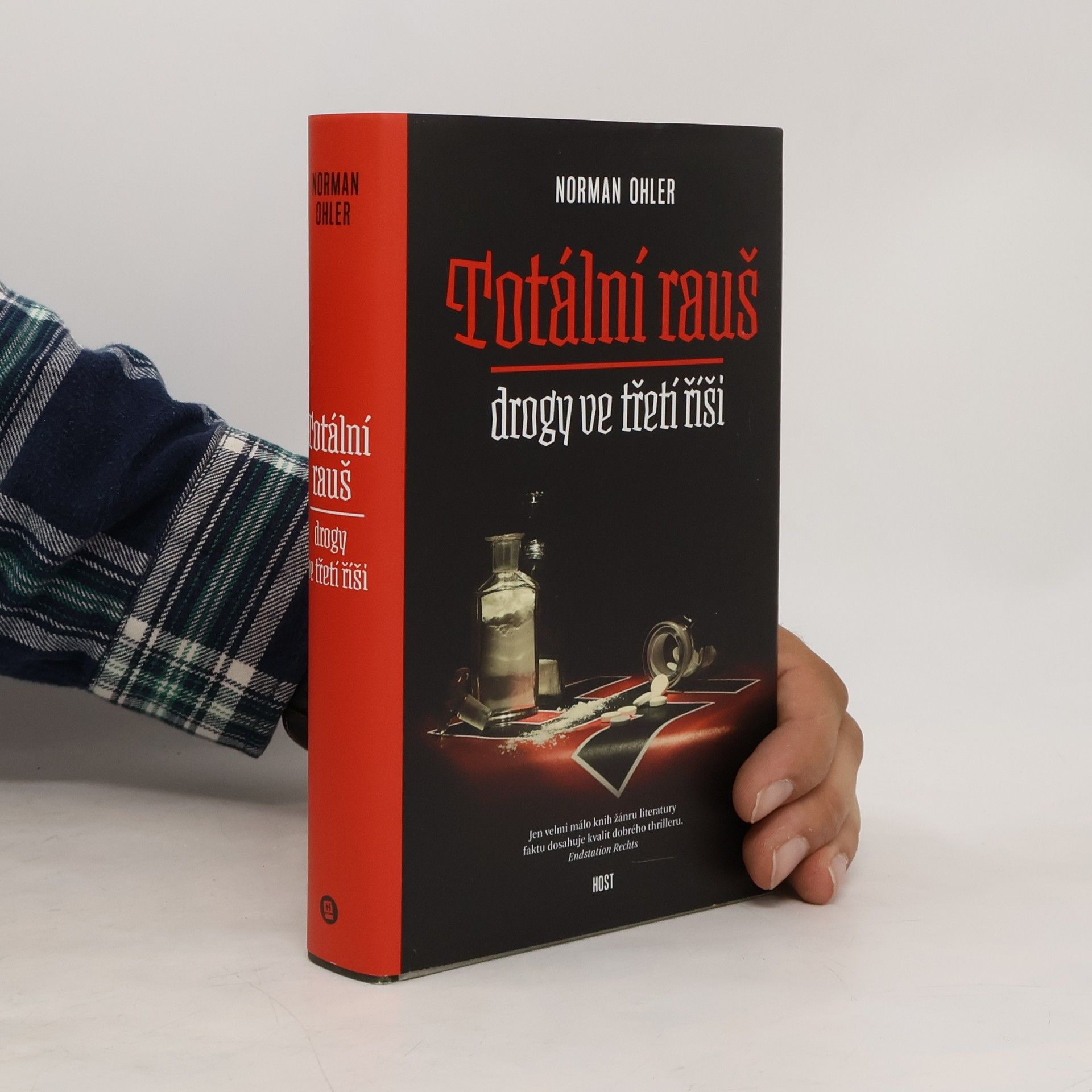 Norman Ohler Totální rauš. Drogy ve třetí říši