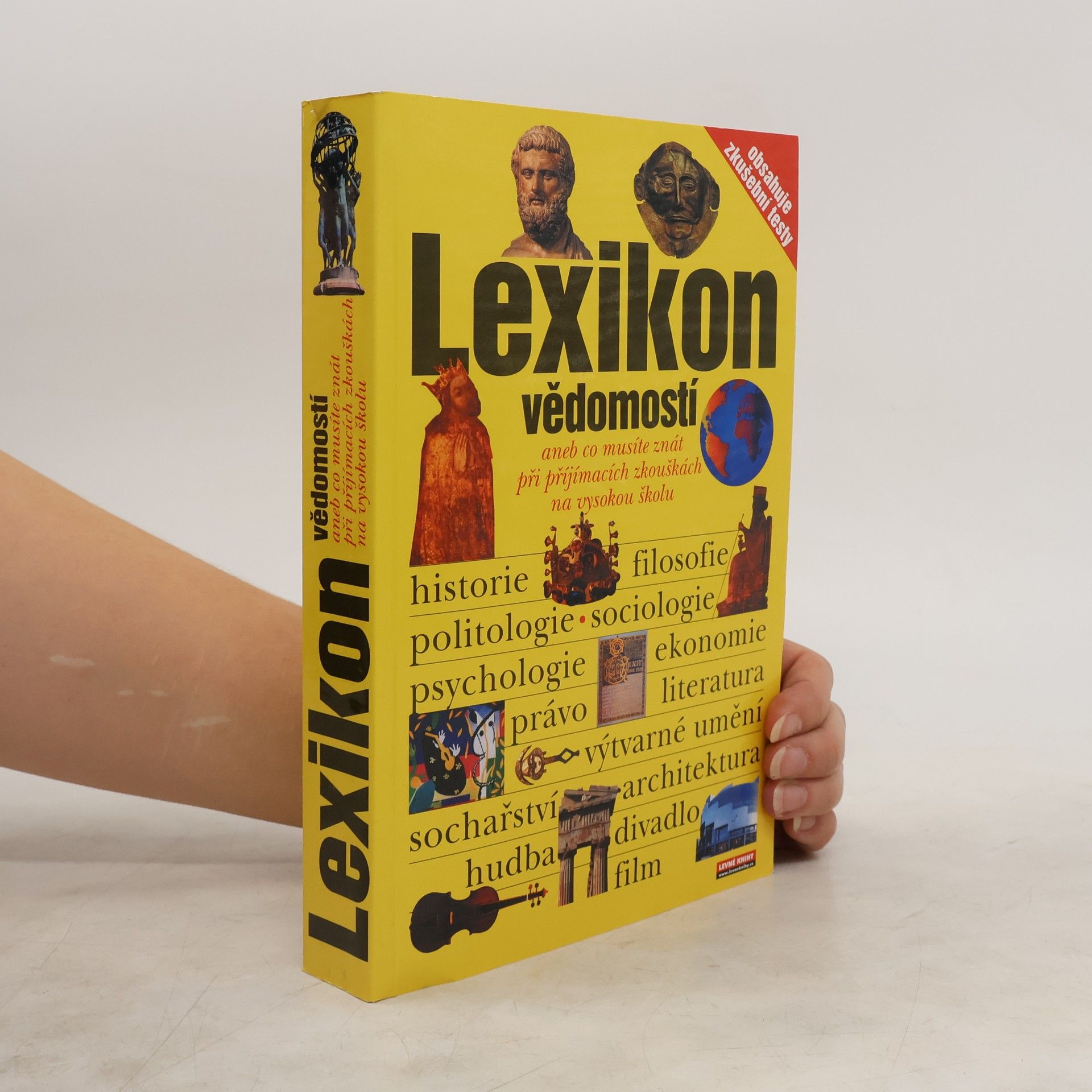 Autorenkollektiv Lexikon vědomostí aneb co musíte znát při přijímacích zkouškách na vysokou školu