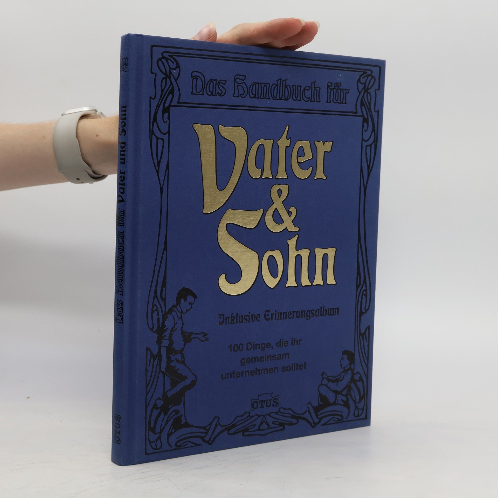 Collectif d'auteurs Das Handbuch für Vater & Sohn