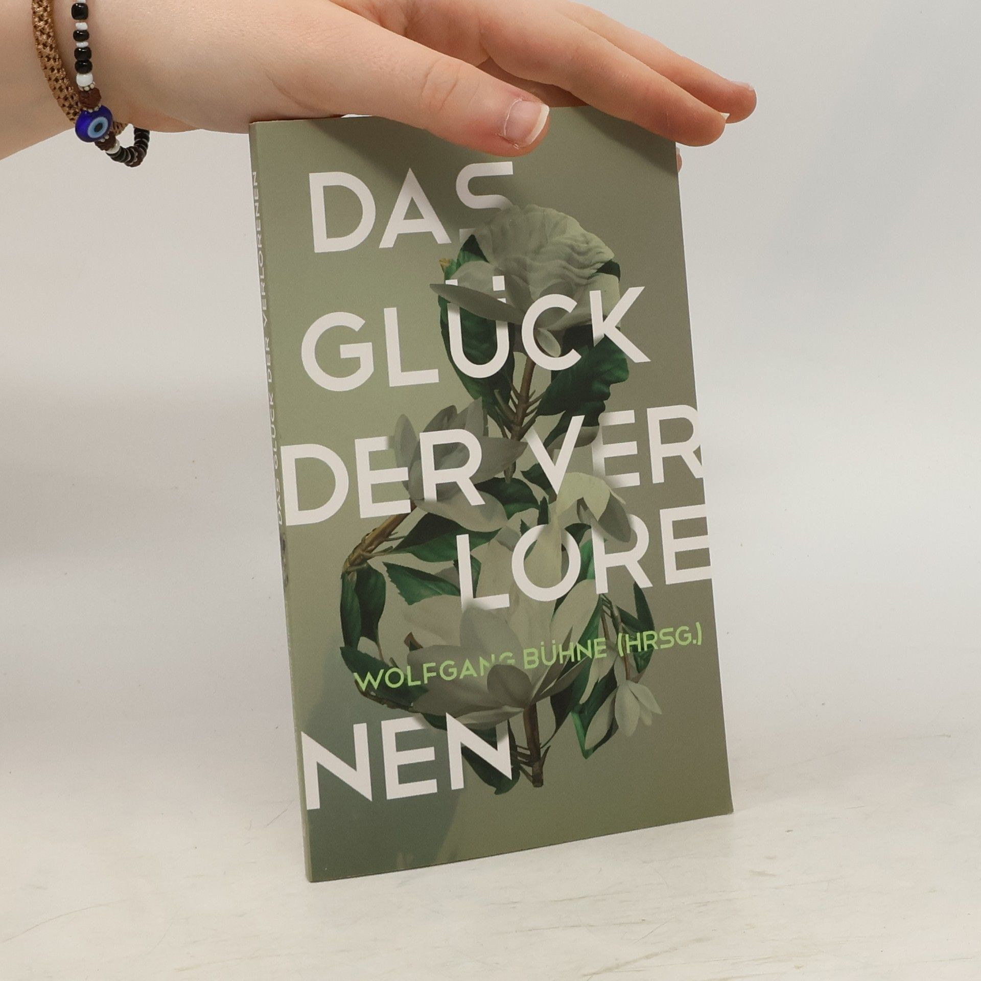Wolfgang Bühne Das Glück der Verlorenen