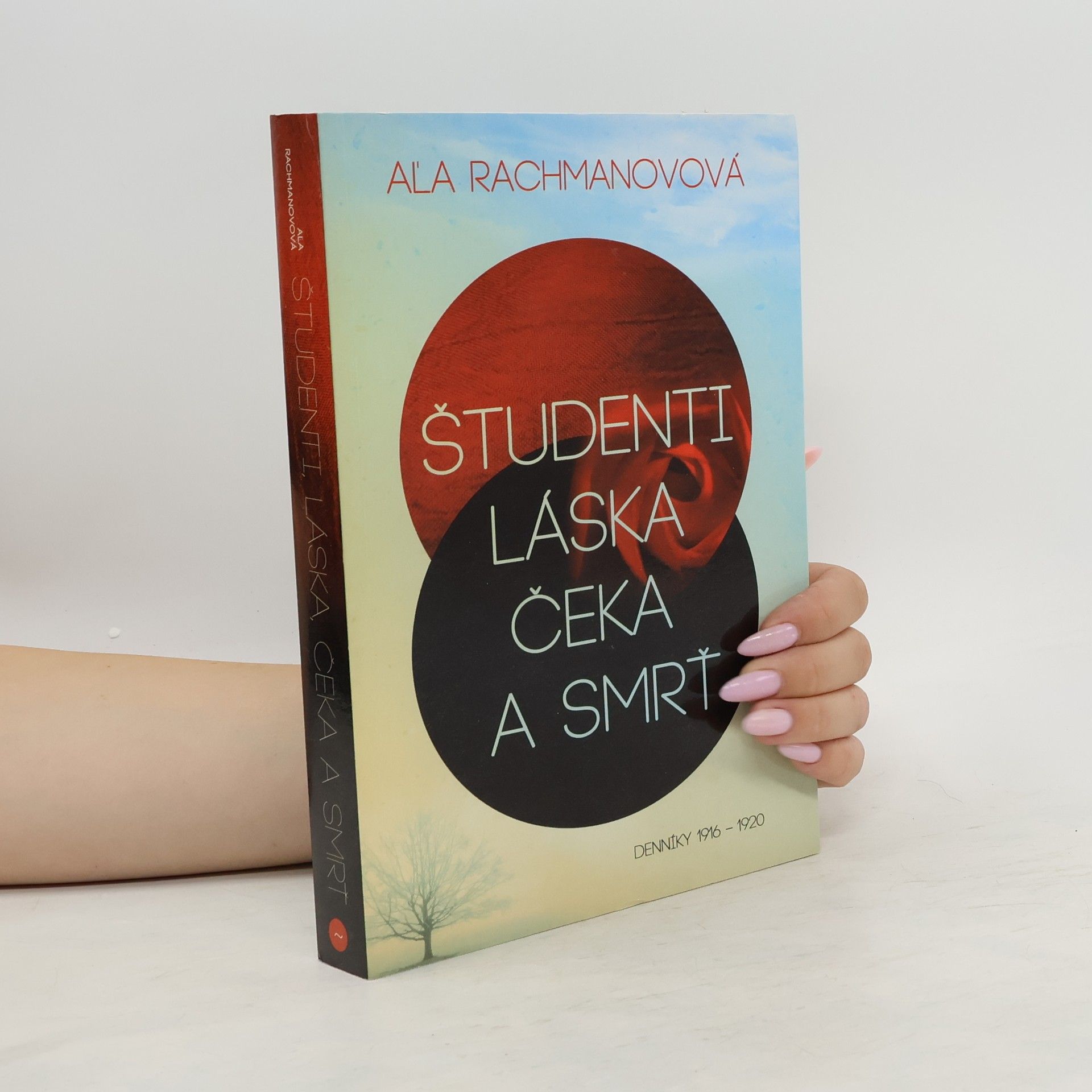 Alja Rachmanova Študenti, láska, Čeka a smrť