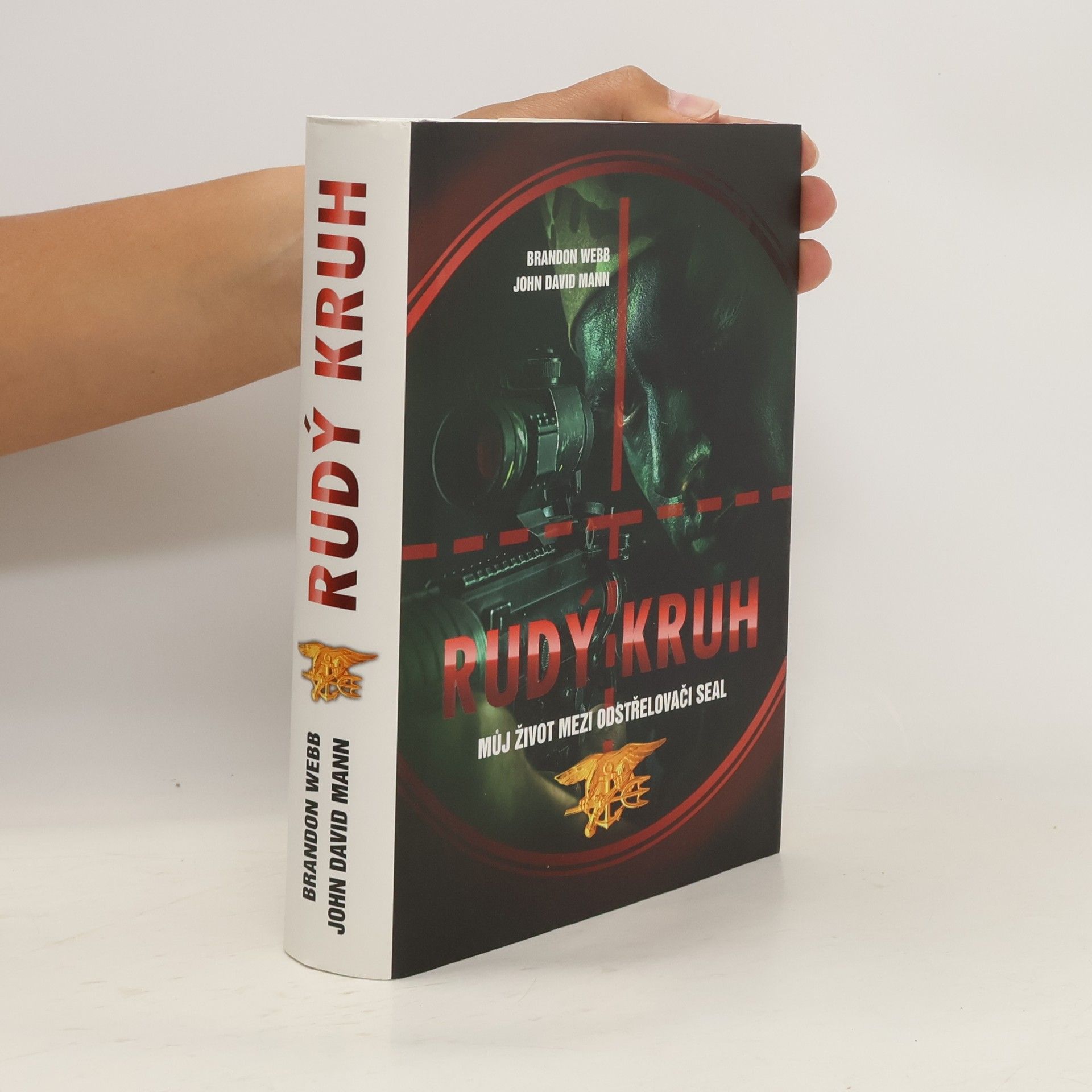 Brandon Webb Rudý kruh : můj život mezi odstřelovači SEAL