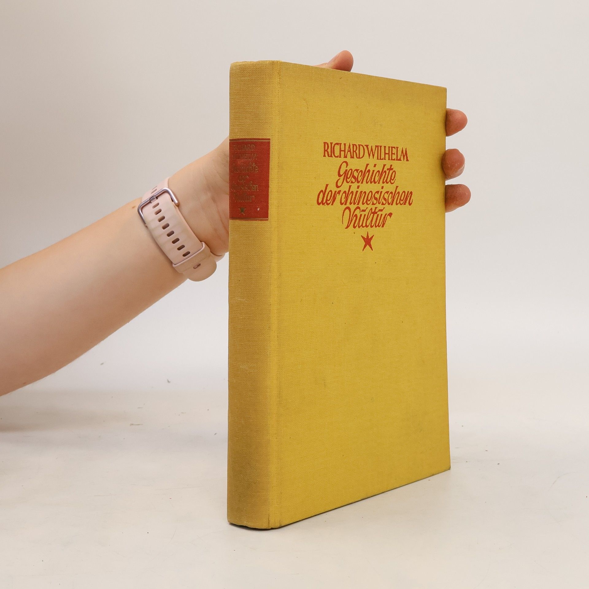 Richard Wilhelm Geschichte der chinesischen Kultur