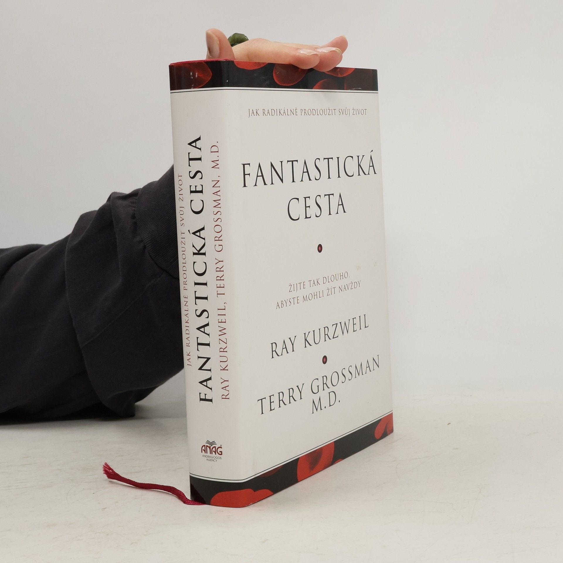 Ray Kurzweil Fantastická cesta : žijte tak dlouho, abyste mohli žít navždy