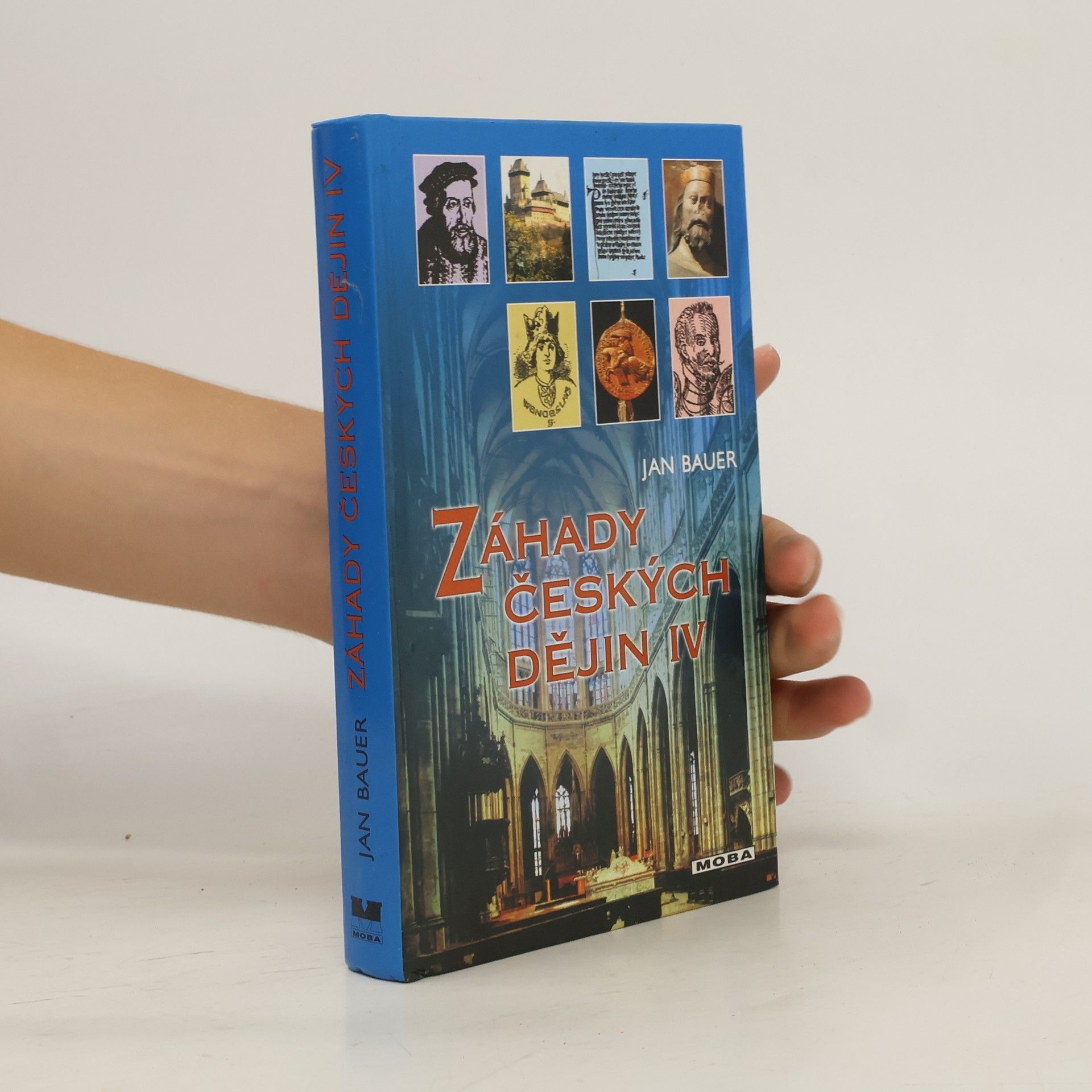 Jan Bauer Záhady českých dějin IV