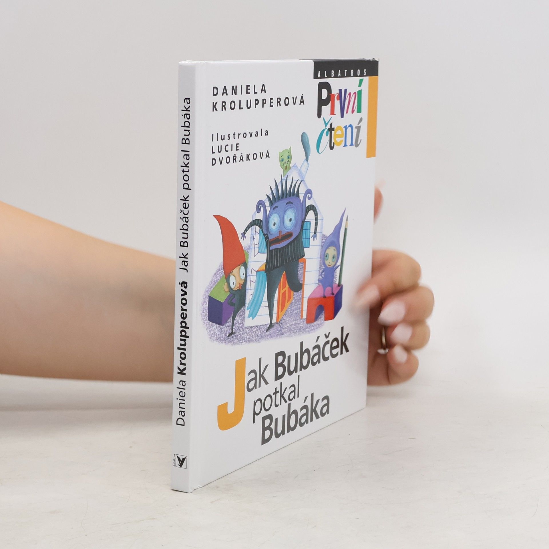 Daniela Krolupperová Jak Bubáček potkal Bubáka