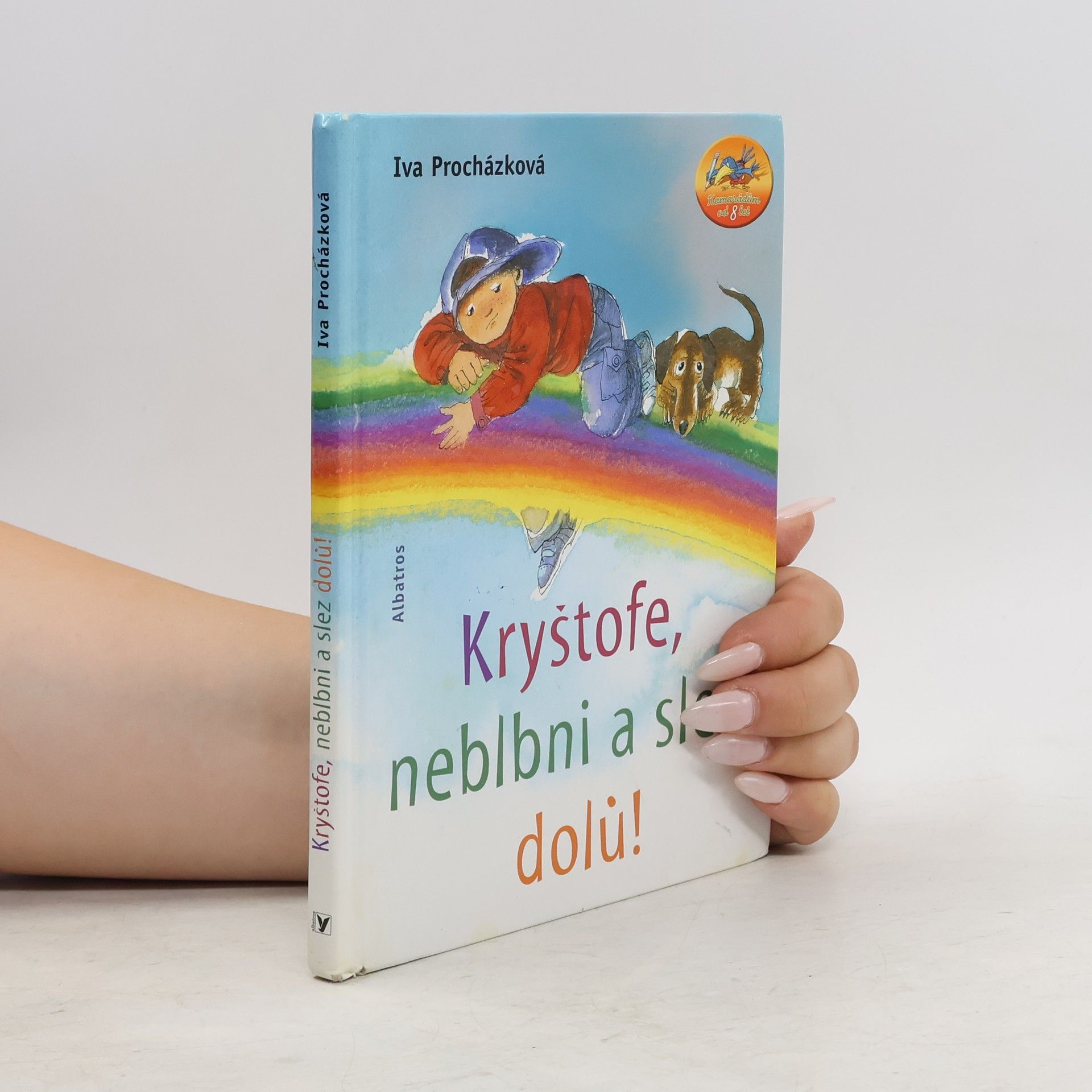 Iva Procházková Kryštofe, neblbni a slez dolů!