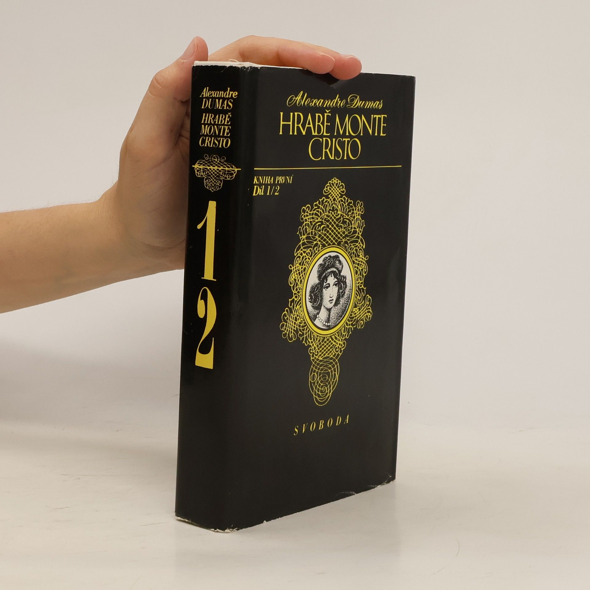 Alexandre Dumas Hrabě Monte Cristo. Kniha první. Díl 1/2