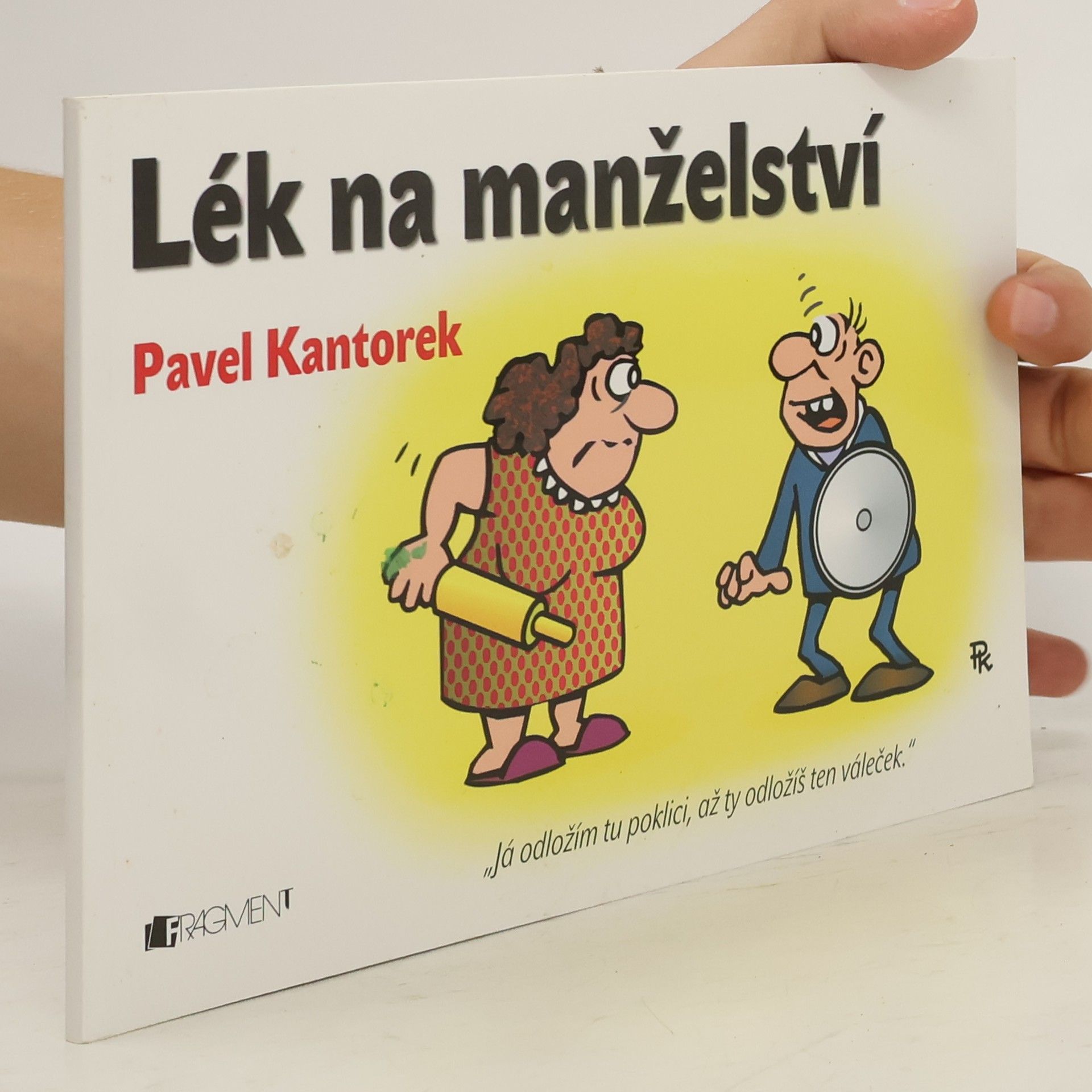 Pavel Kantorek Lék na manželství