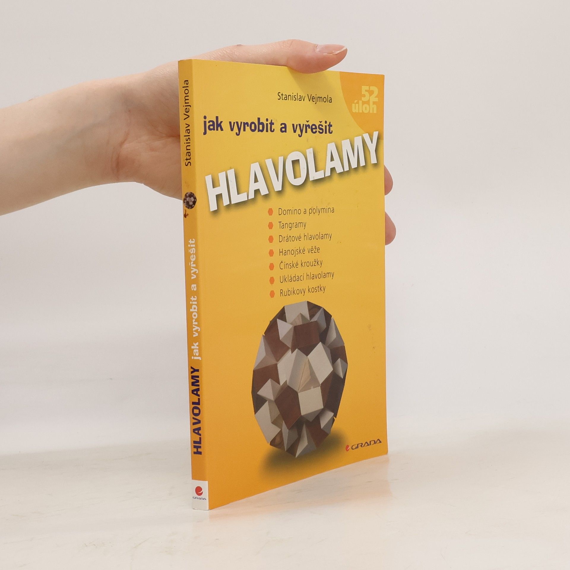 Stanislav Vejmola Jak vyrobit a vyřešit hlavolamy