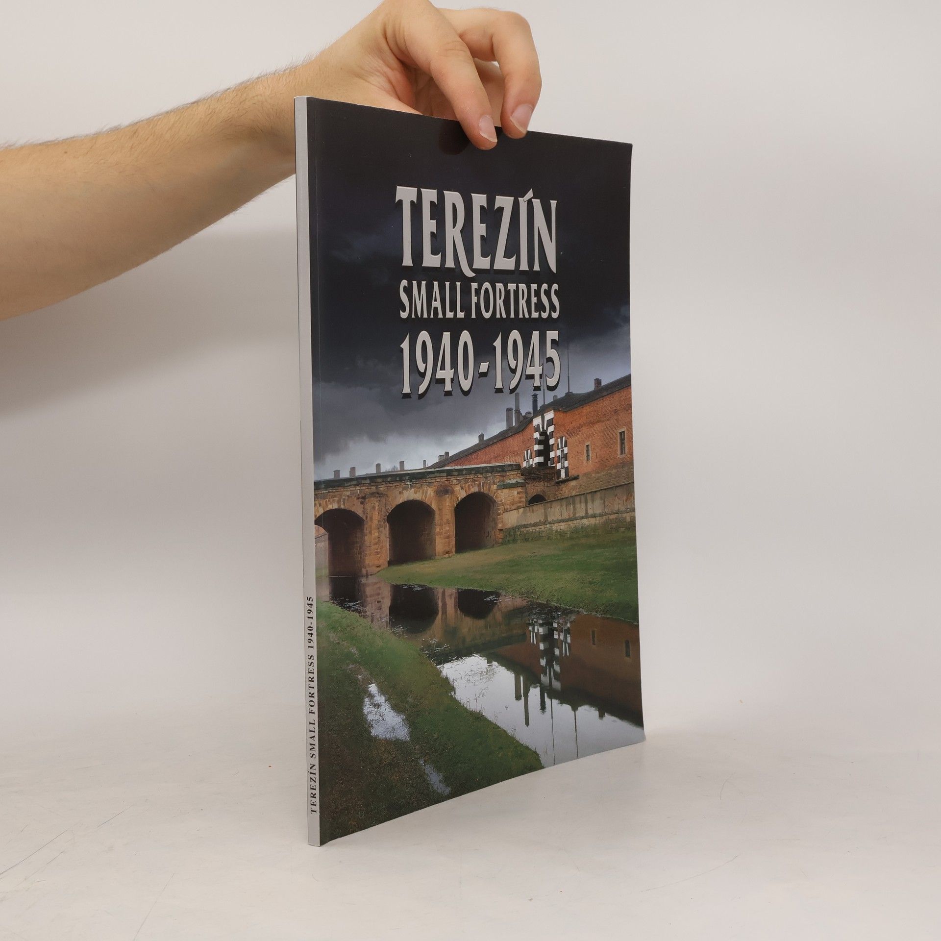 kolektiv Terezín Small Fortress 1940-1945