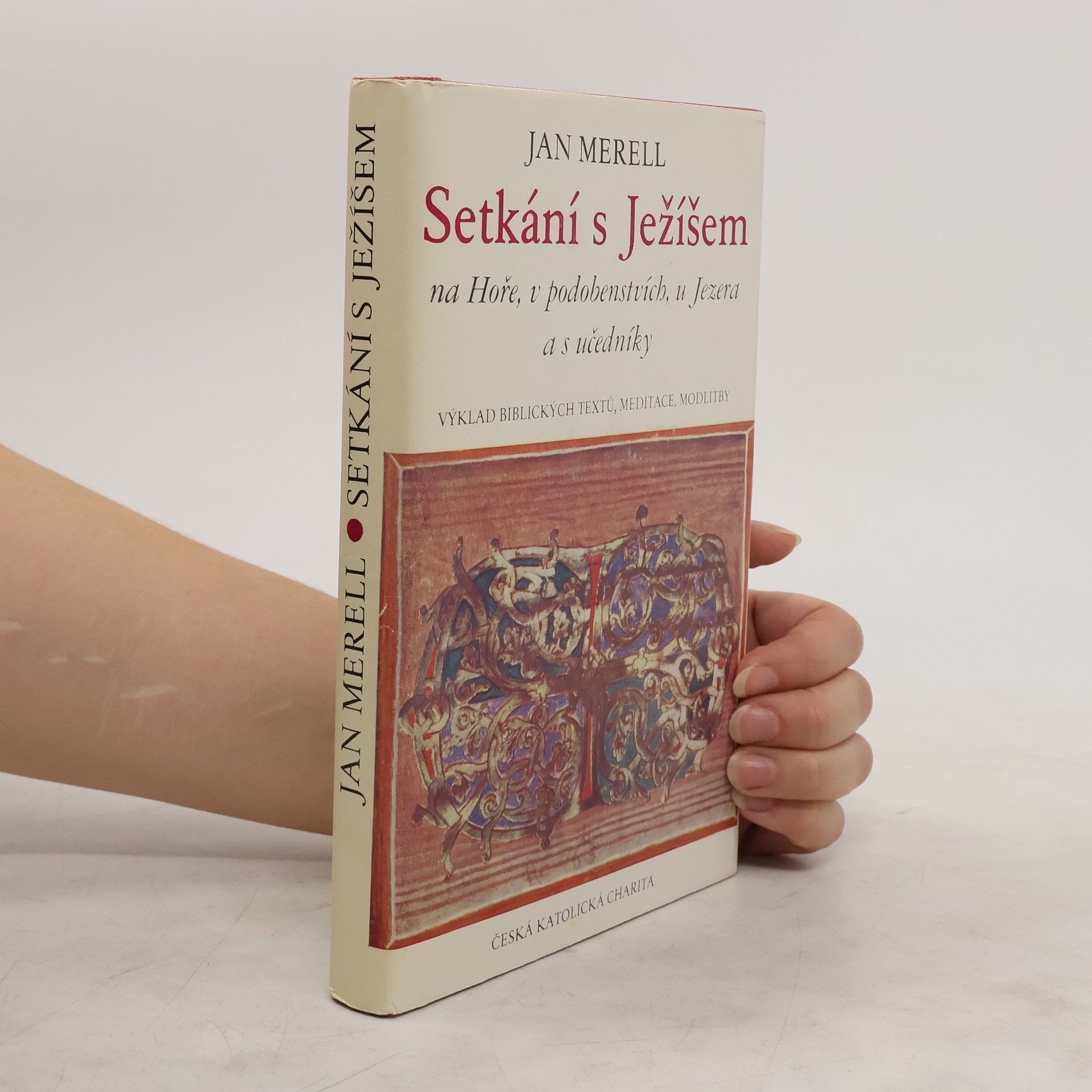 Jan Merell Setkání s Ježíšem