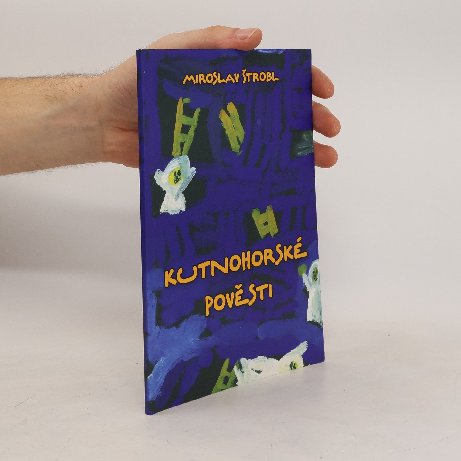 Miroslav Štrobl Kutnohorské pověsti