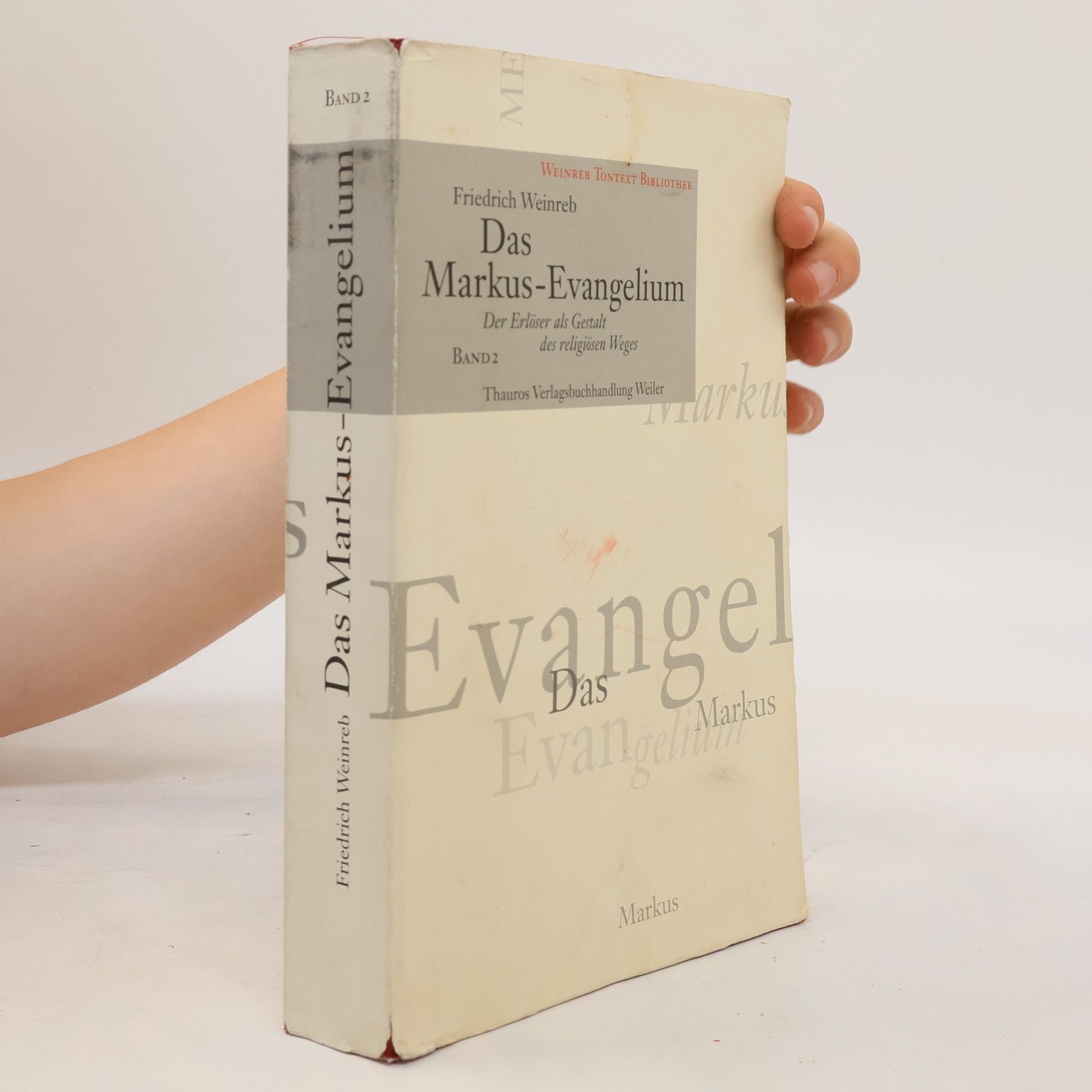Friedrich Weinreb Das Markus-Evangelium