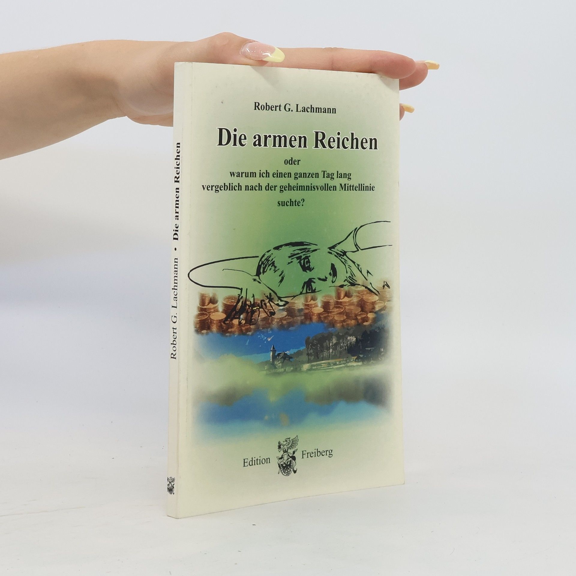 Robert G. Lachmann Die armen Reichen