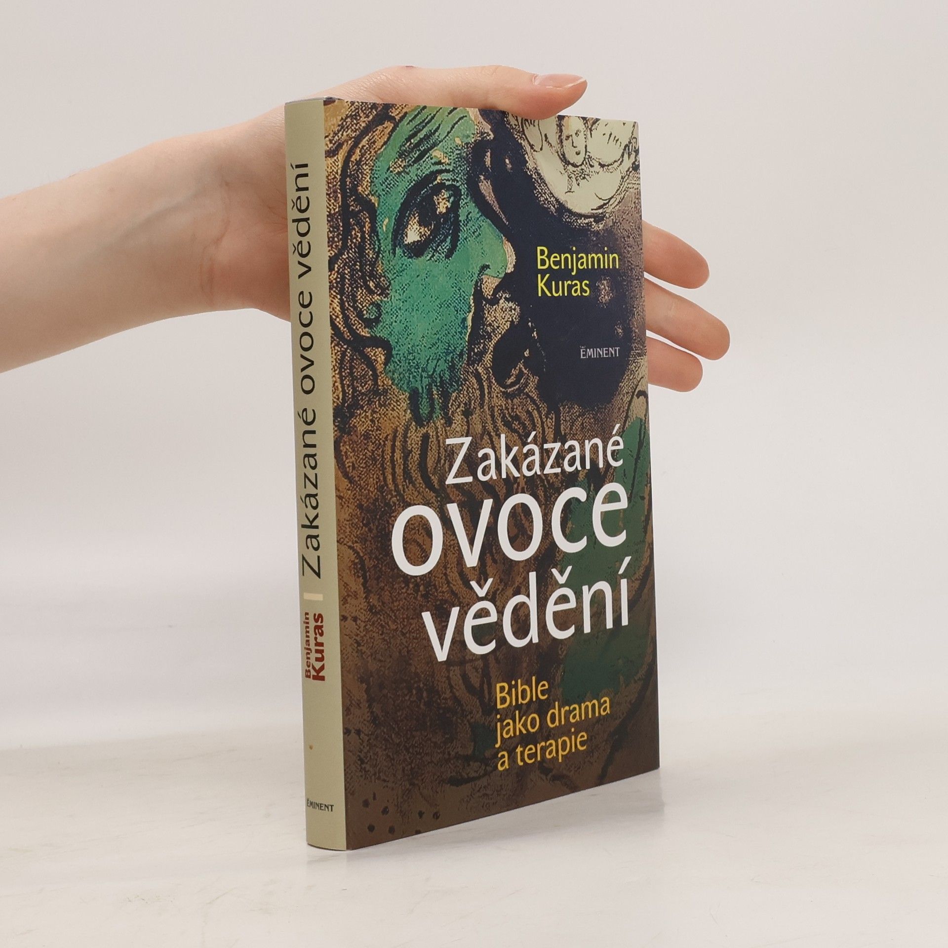 Zakázané ovoce vědění : bible jako drama a terapie