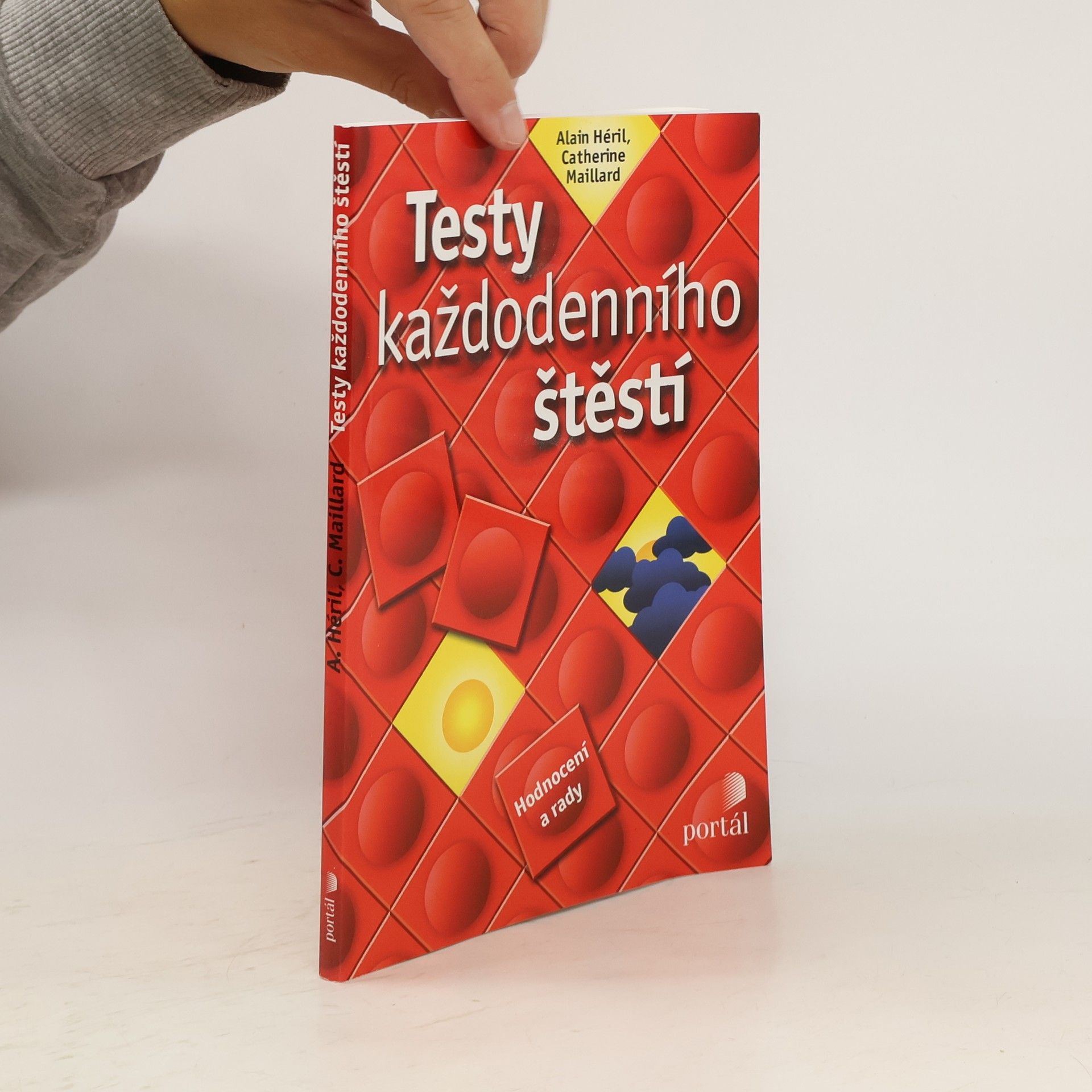 Alain Héril Testy každodenního štěstí