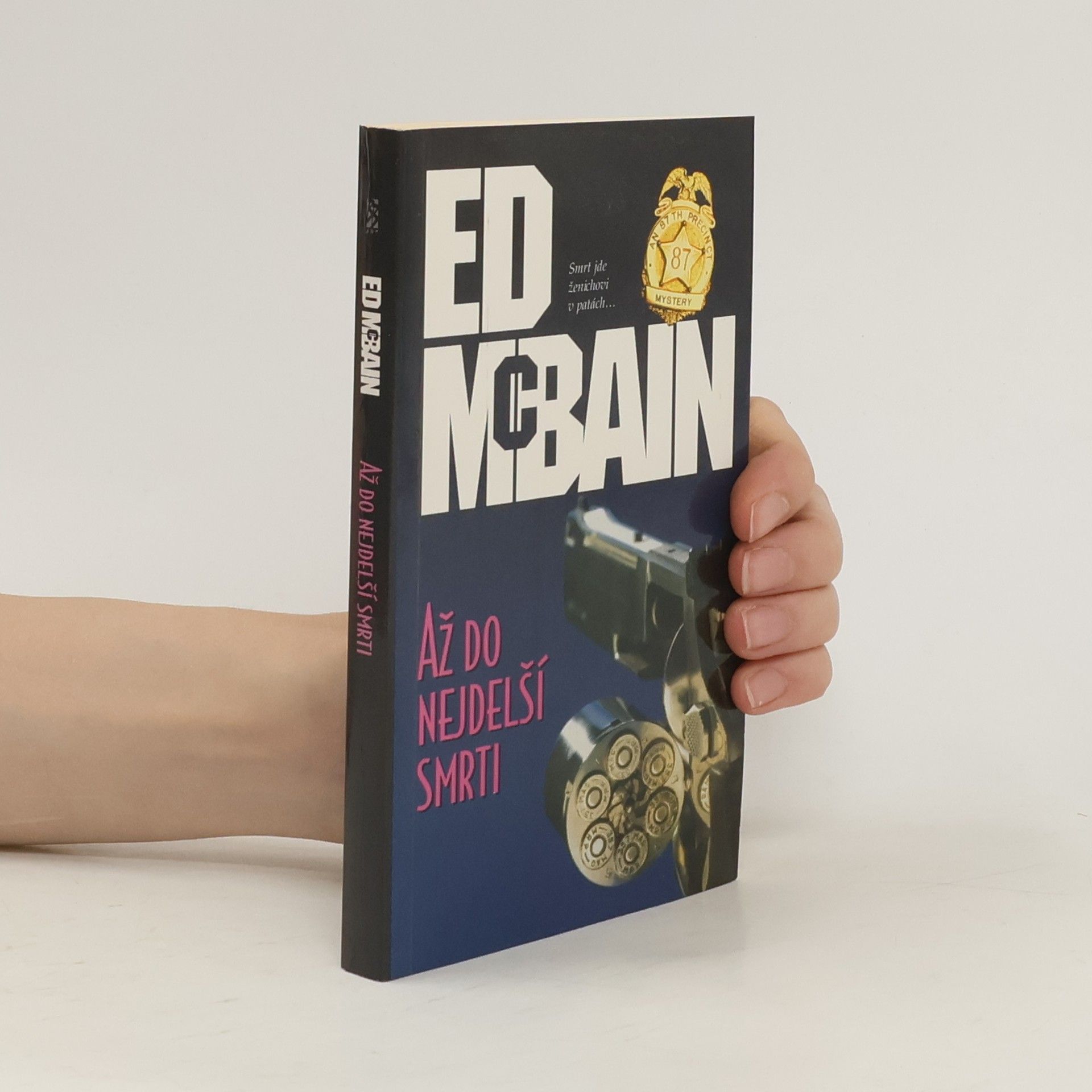 Ed McBain Až do nejdelší smrti. Příběh z 87. revíru