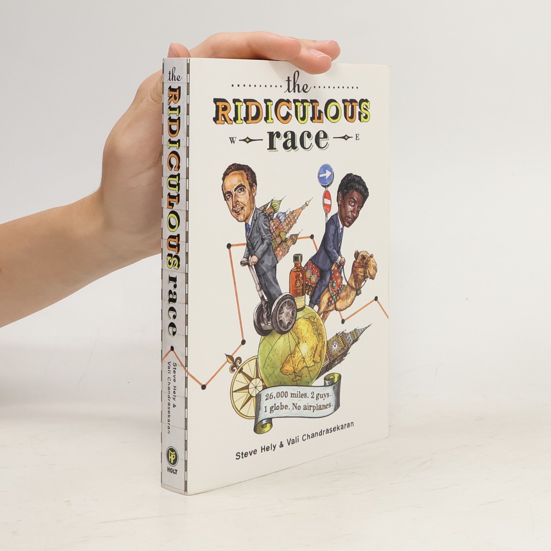 Steve Hely The Ridiculous Race. Die Wette, englische Ausgabe