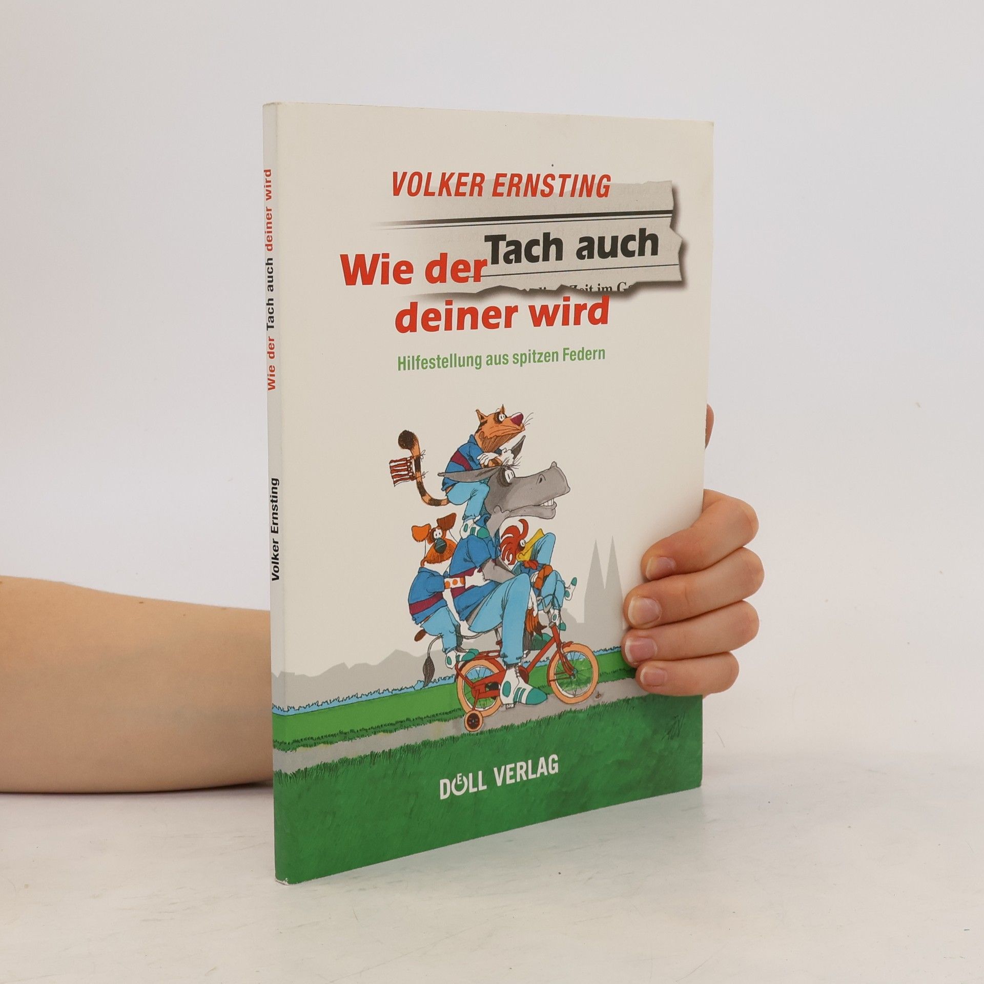 Volker Ernsting Wie der Tach auch deiner wird