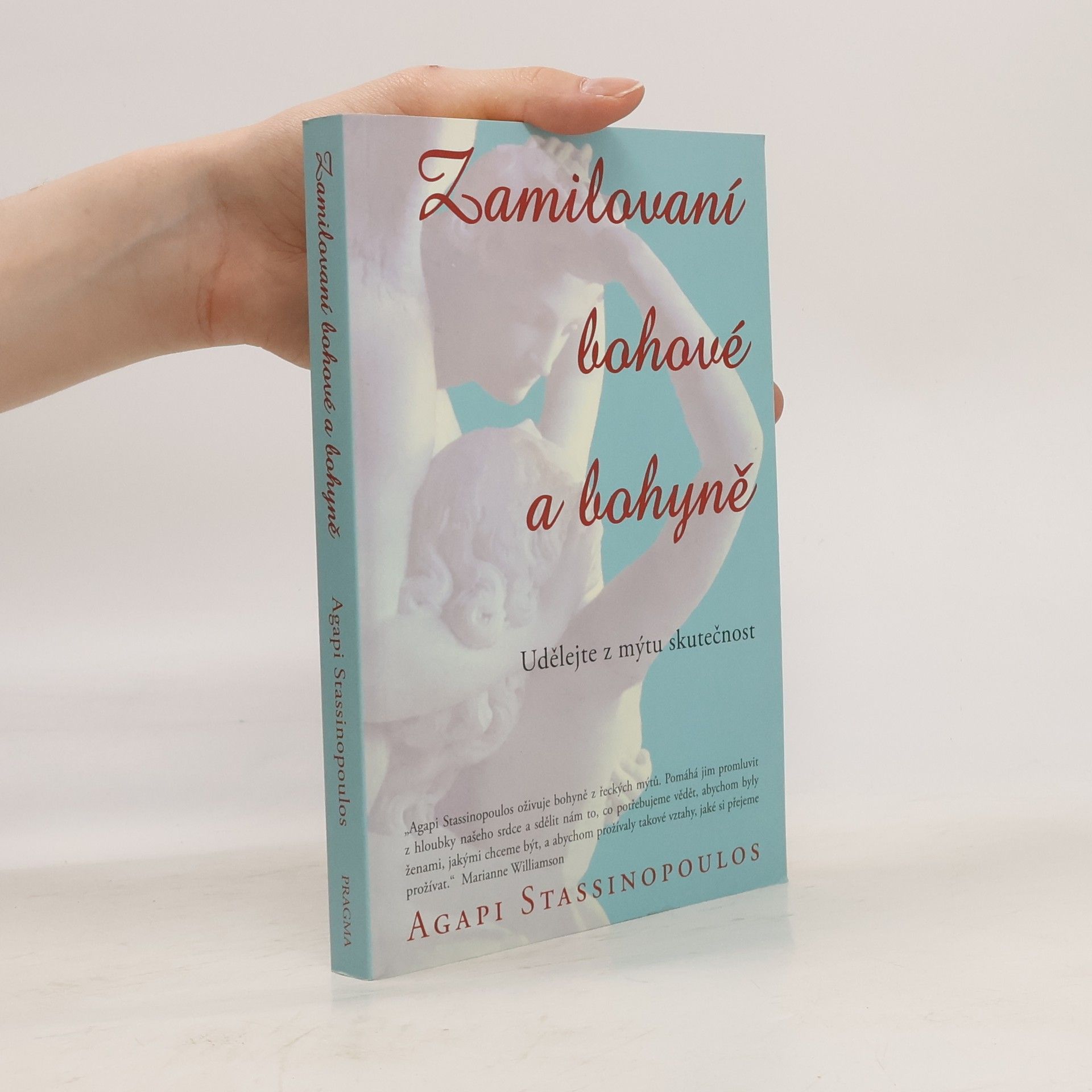 Agapi Stassinopoulos Zamilovaní bohové a bohyně