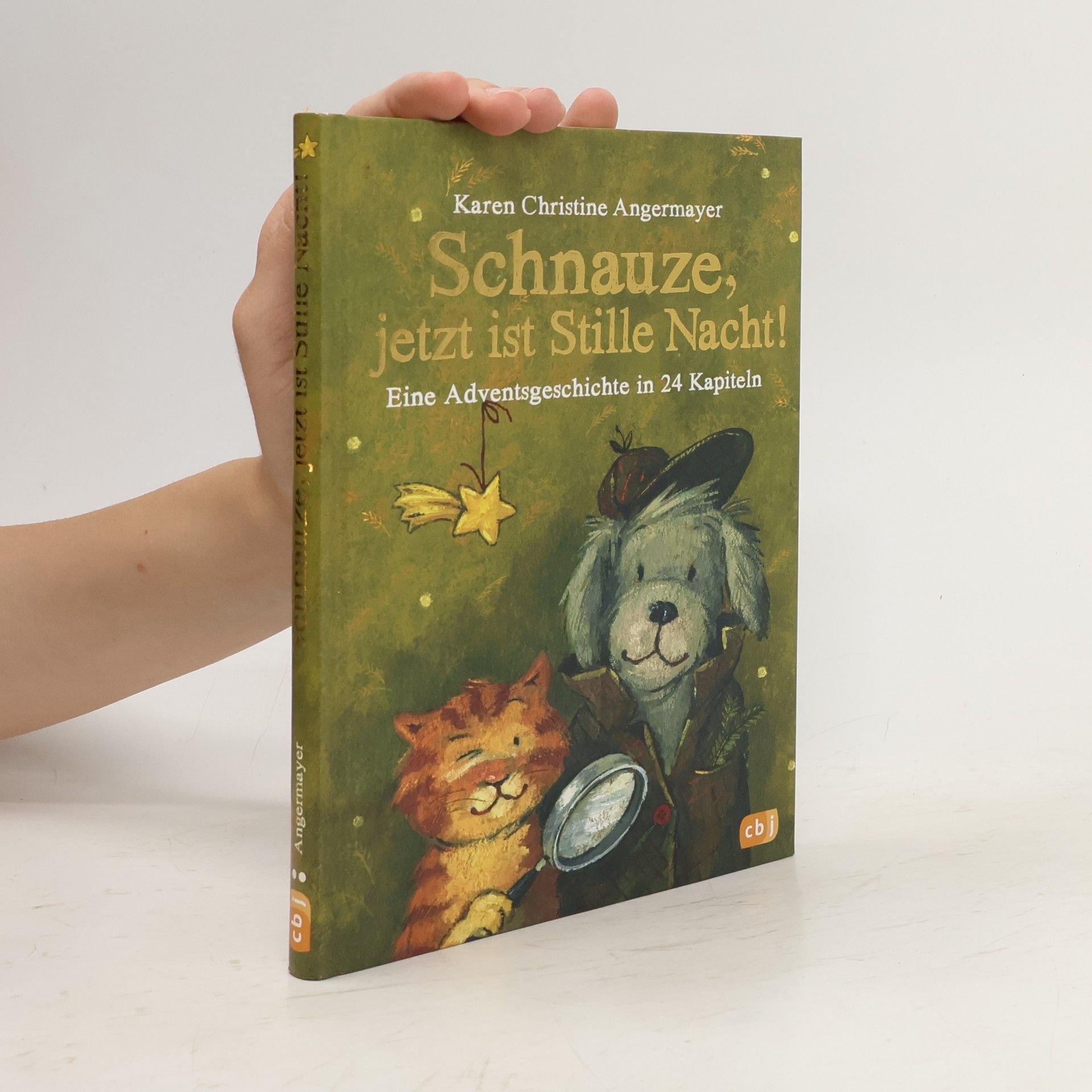 Karen Christine Angermayer Schnauze, jetzt ist Stille Nacht!