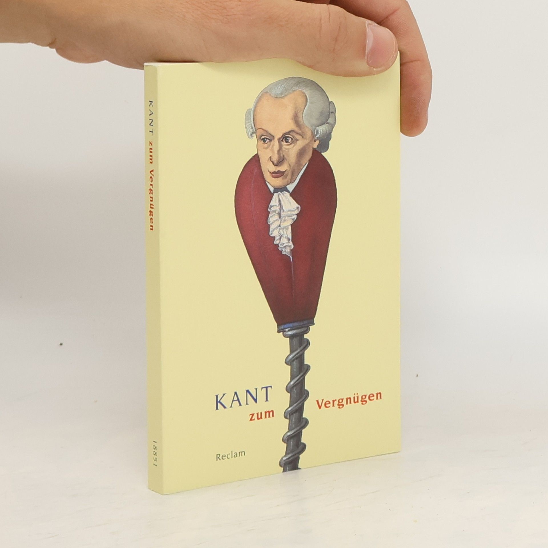 Immanuel Kant Kant zum Vergnügen