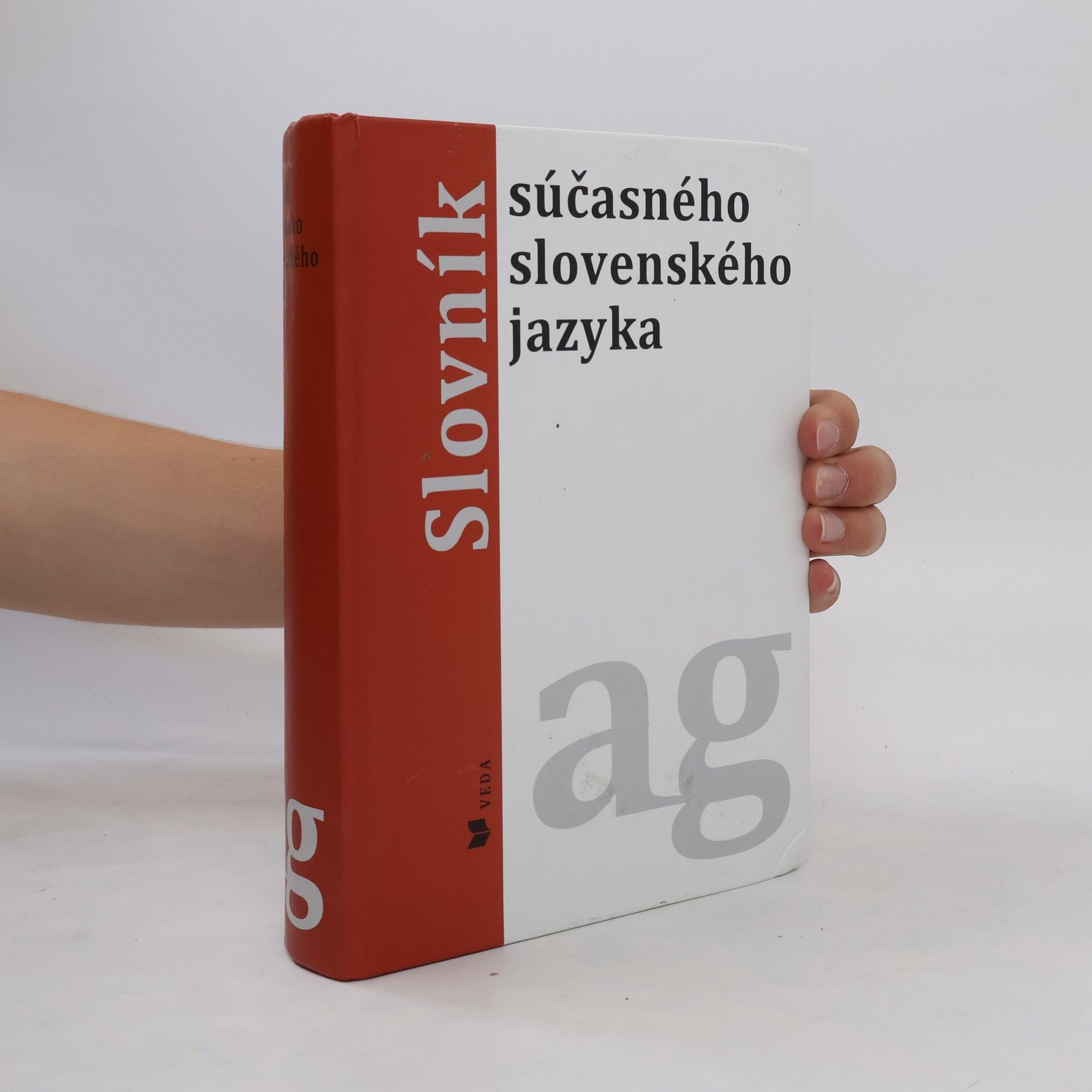 Collectif d'auteurs Slovník súčasného slovenského jazyka (A - G)