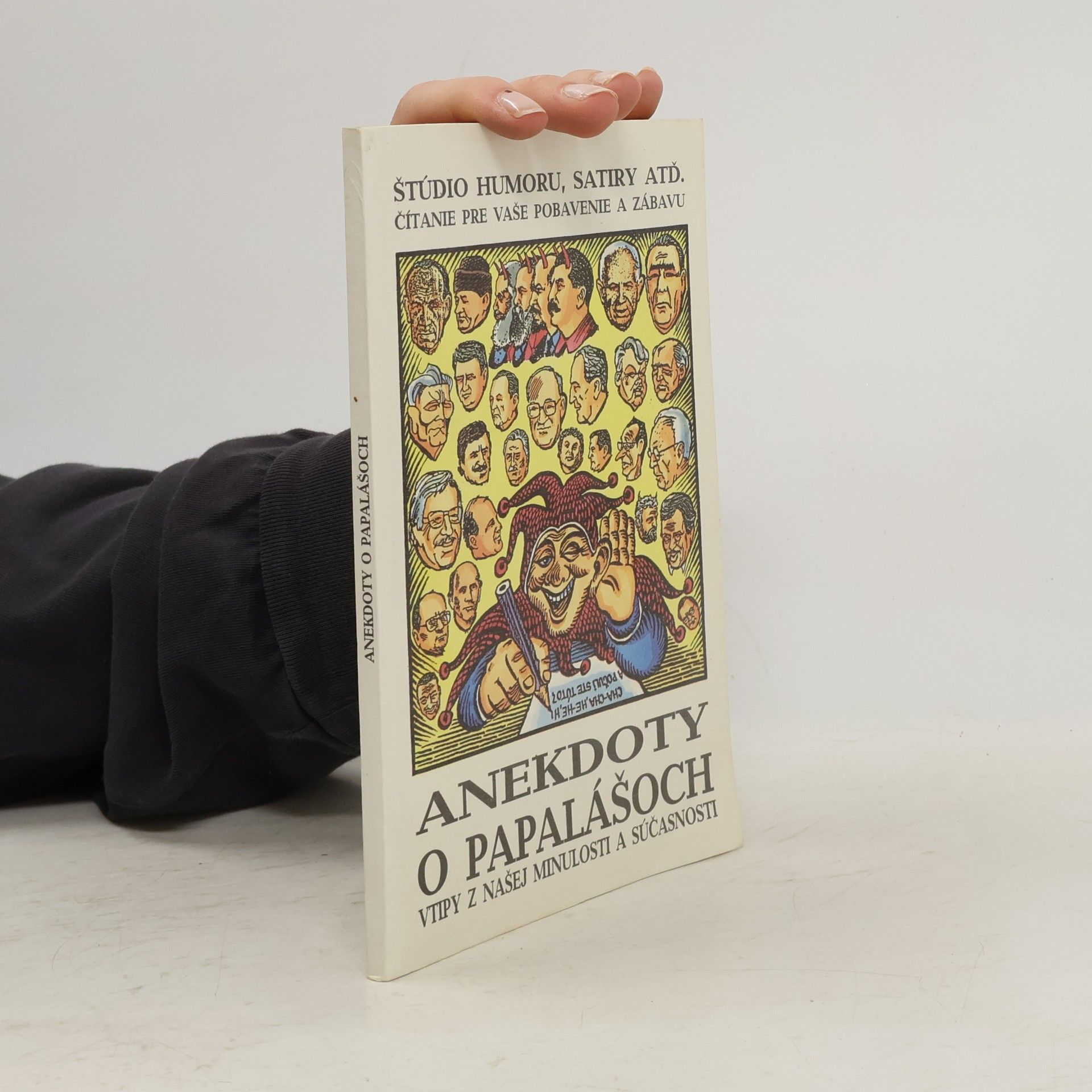 Collectif d'auteurs Anekdoty O Papalášoch. Vtipy z našej minulosti a súčasnosti