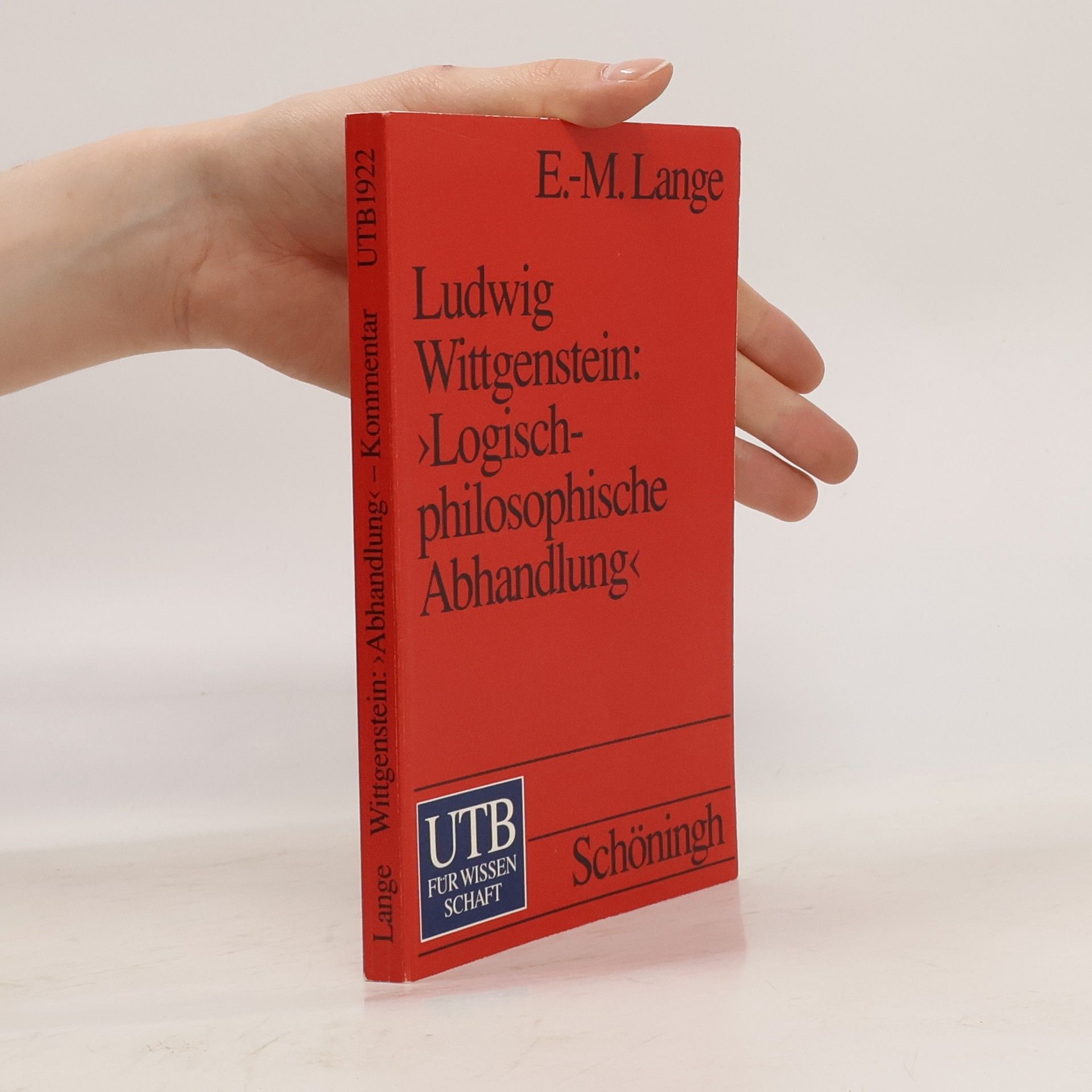 Ernst Michael Lange Ludwig Wittgenstein: Logisch-philosophische Abhandlung