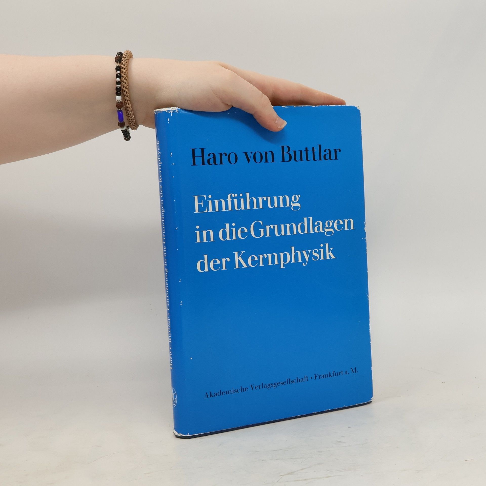 Haro von Buttlar Einführung in die Grundlagen der Kernphysik