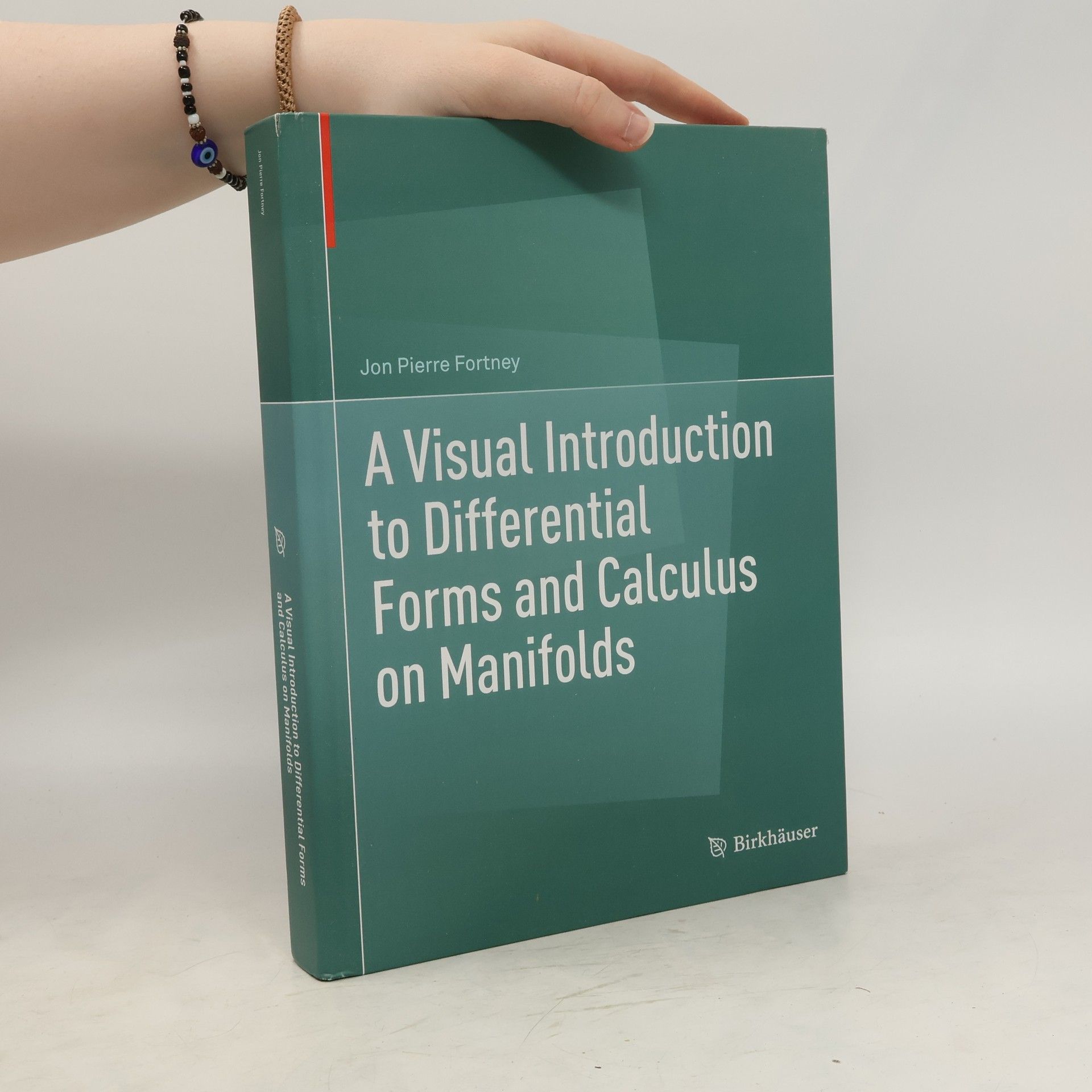 Jon Pierre Fortney A Visual Introduction to Differential Forms and Calculus on Manifolds