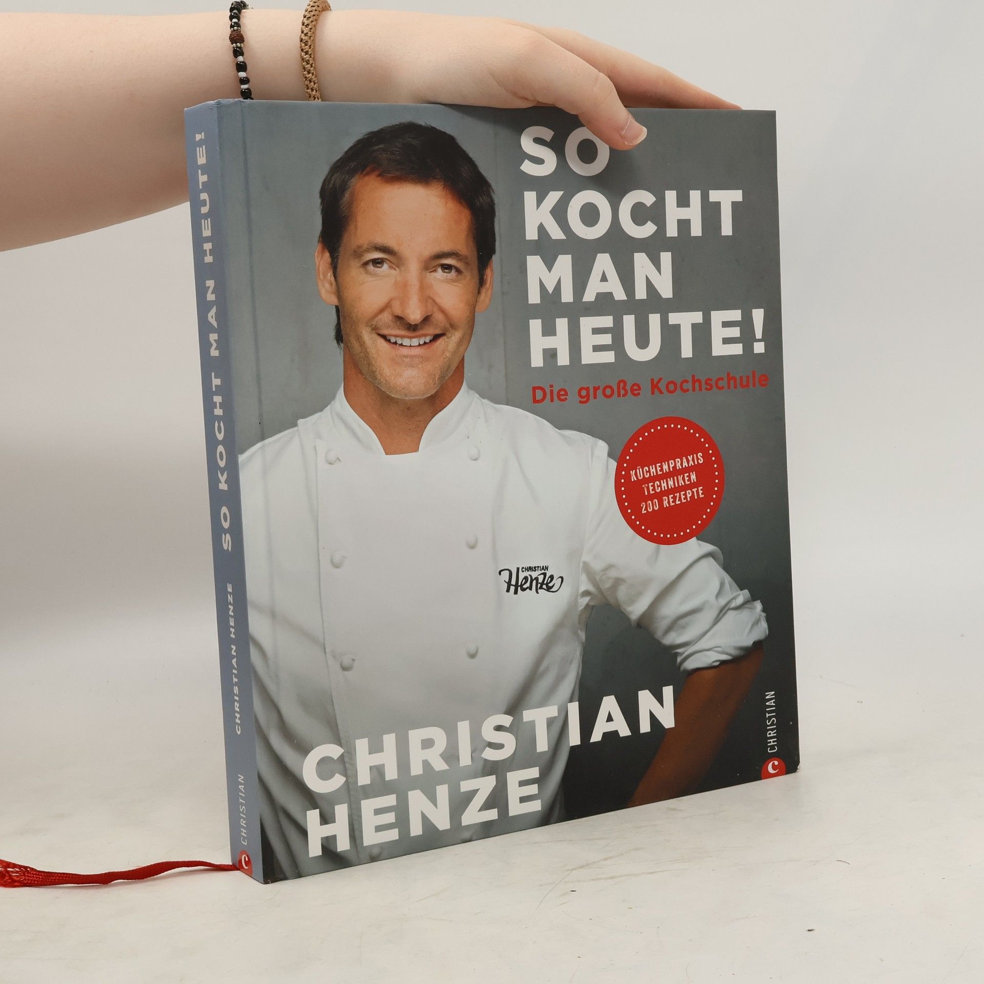 Christian Henze So kocht man heute!