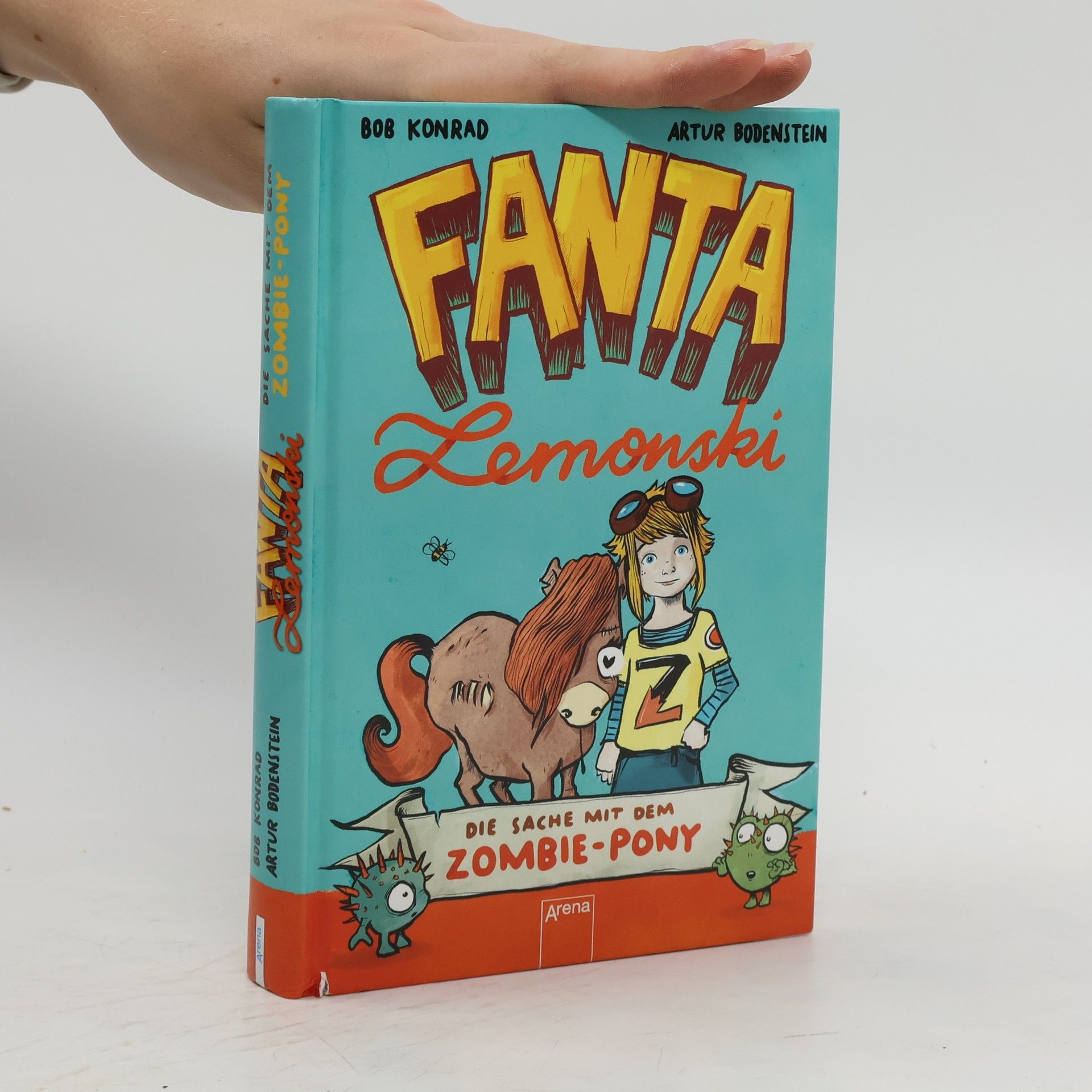 Bob Konrad Fanta Lemonski - die Sache mit dem Zombie-Pony