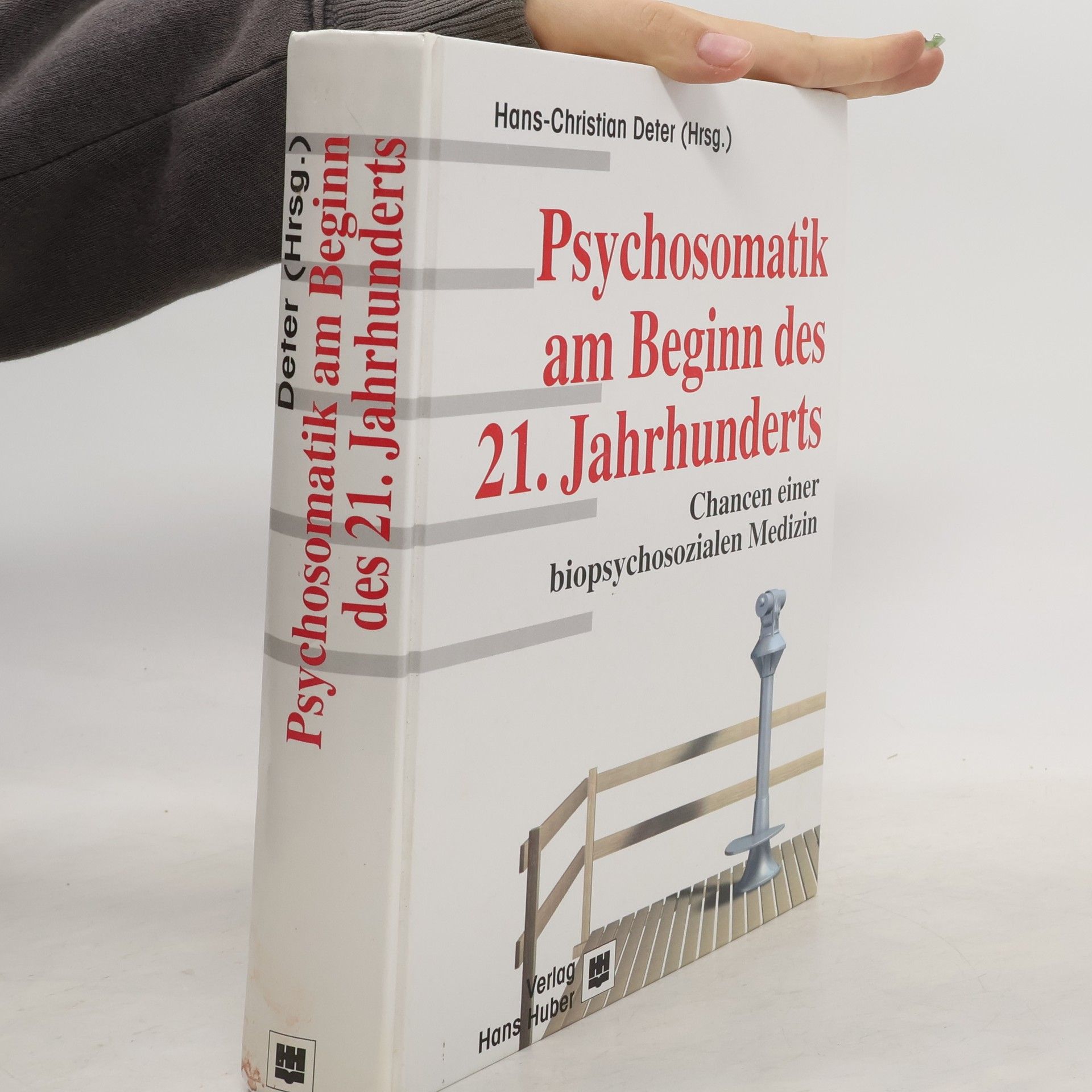 Hans Christian Deter Psychosomatik am Beginn des 21. Jahrhunderts